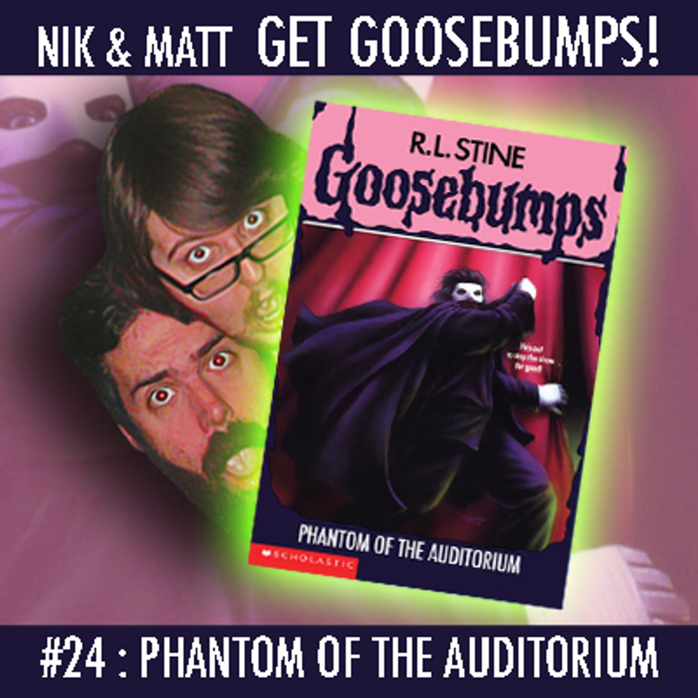 #24: Phantom of the Auditorium