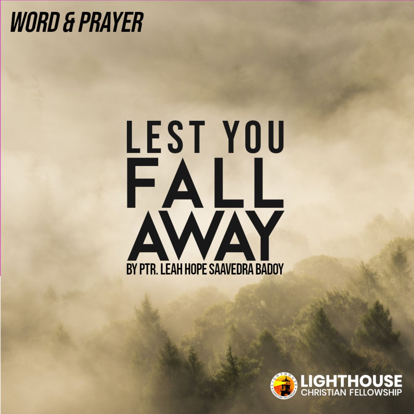 Lest You Fall Away by Ps Leah Hope Saavedra Badoy