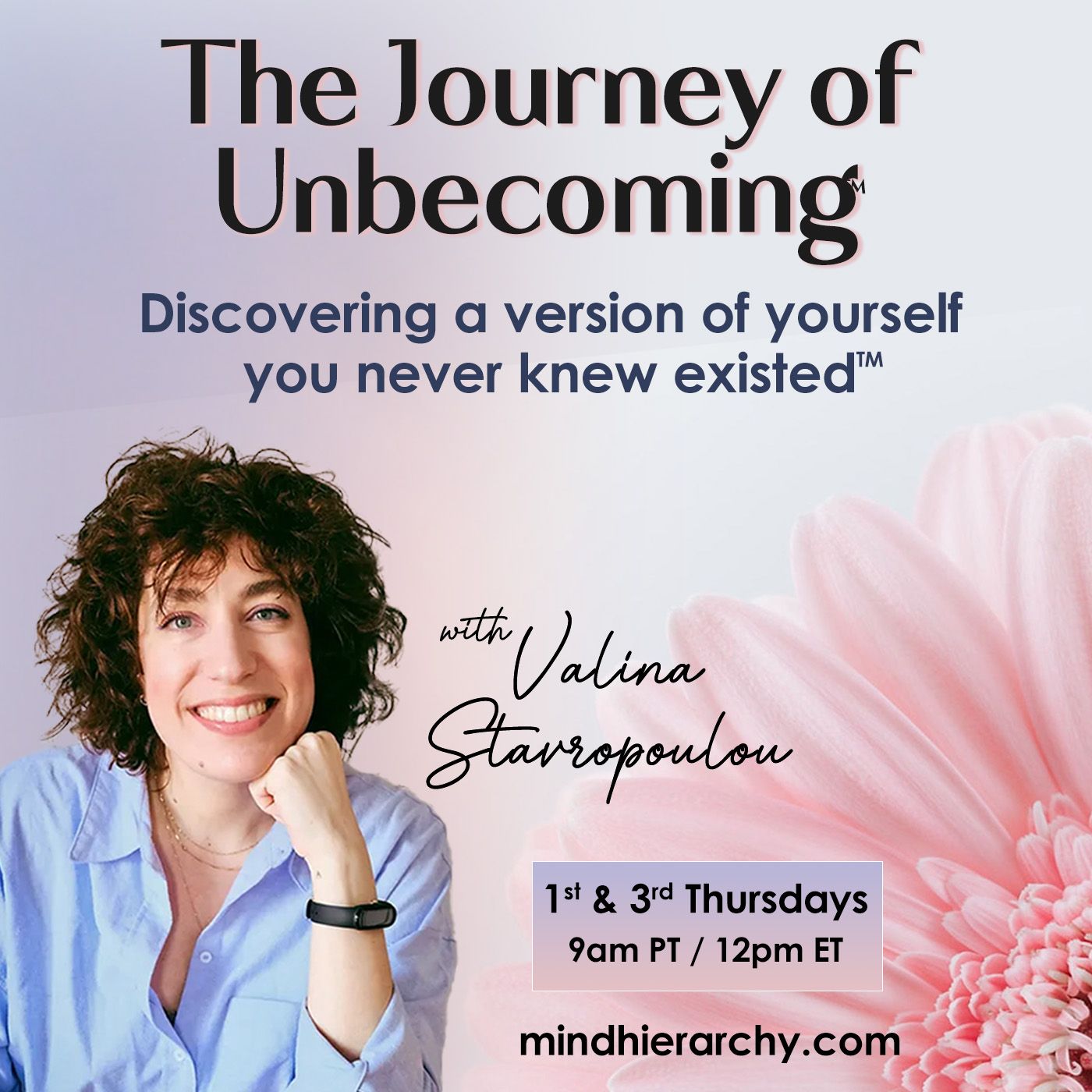 The Journey of Unbecoming™ with Valina Stavropoulou