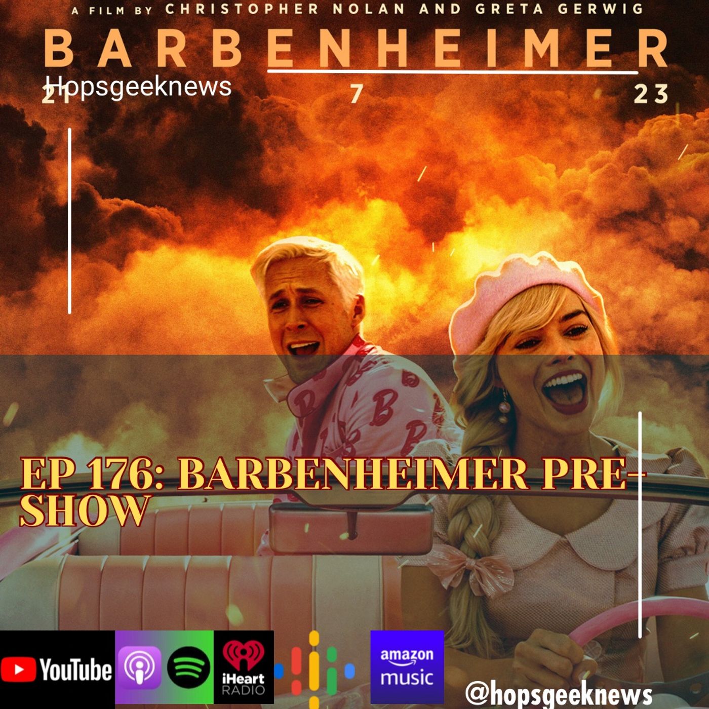 EP: 176 The Barbenheimer Pre-Show