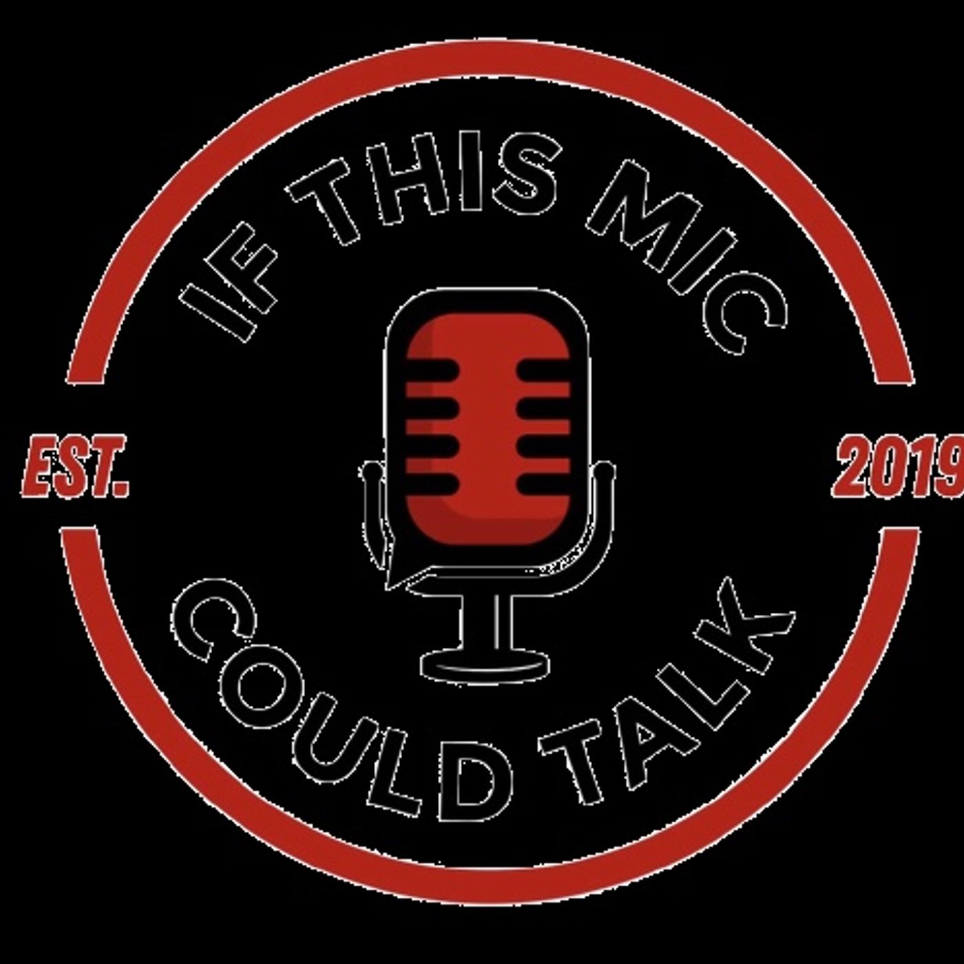 If This Mic Could Talk