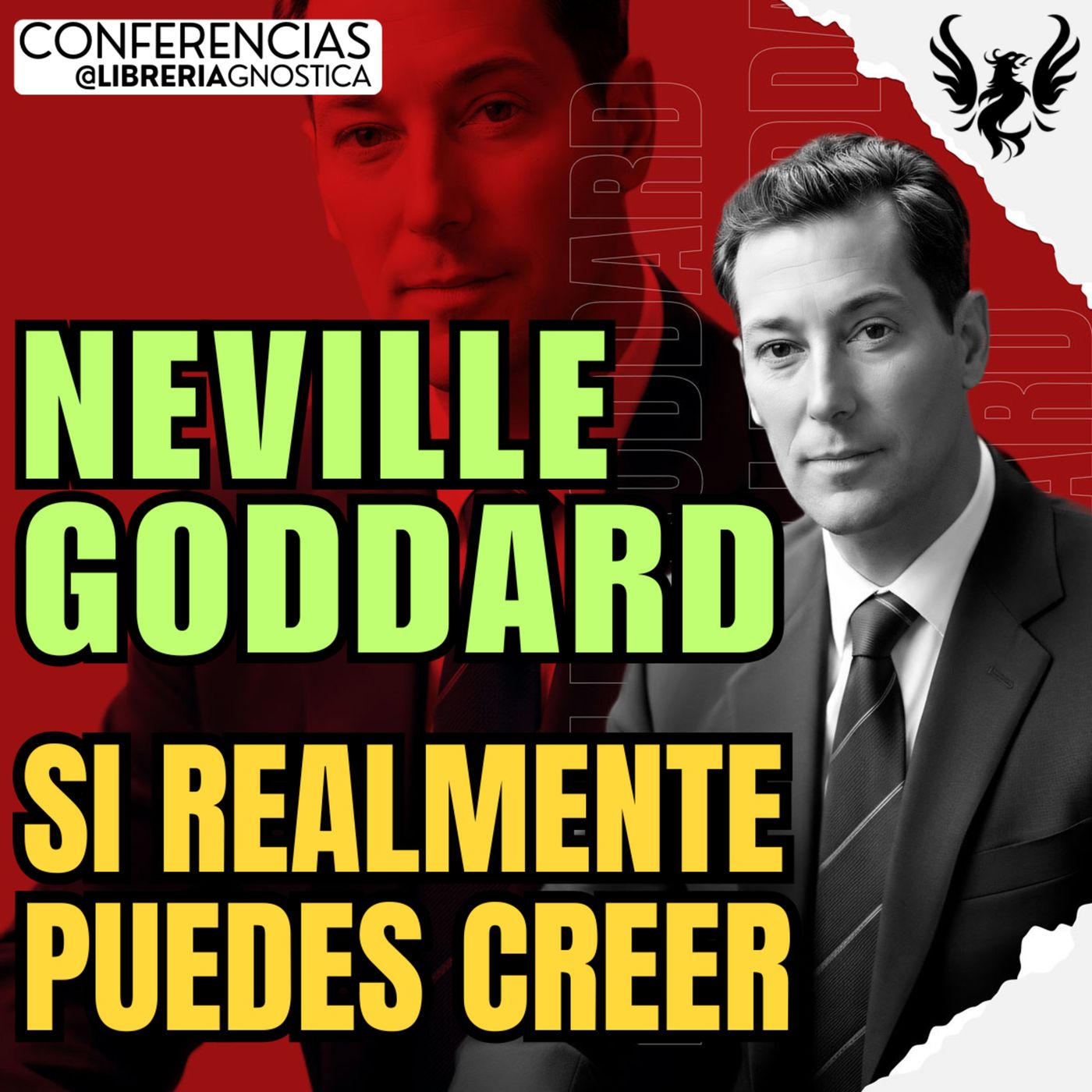 NEVILLE GODDARD ❯ Si Realmente Puedes Creer 🔥 Conferencia Completa 💫 Ley de la Asuncion episode artwork