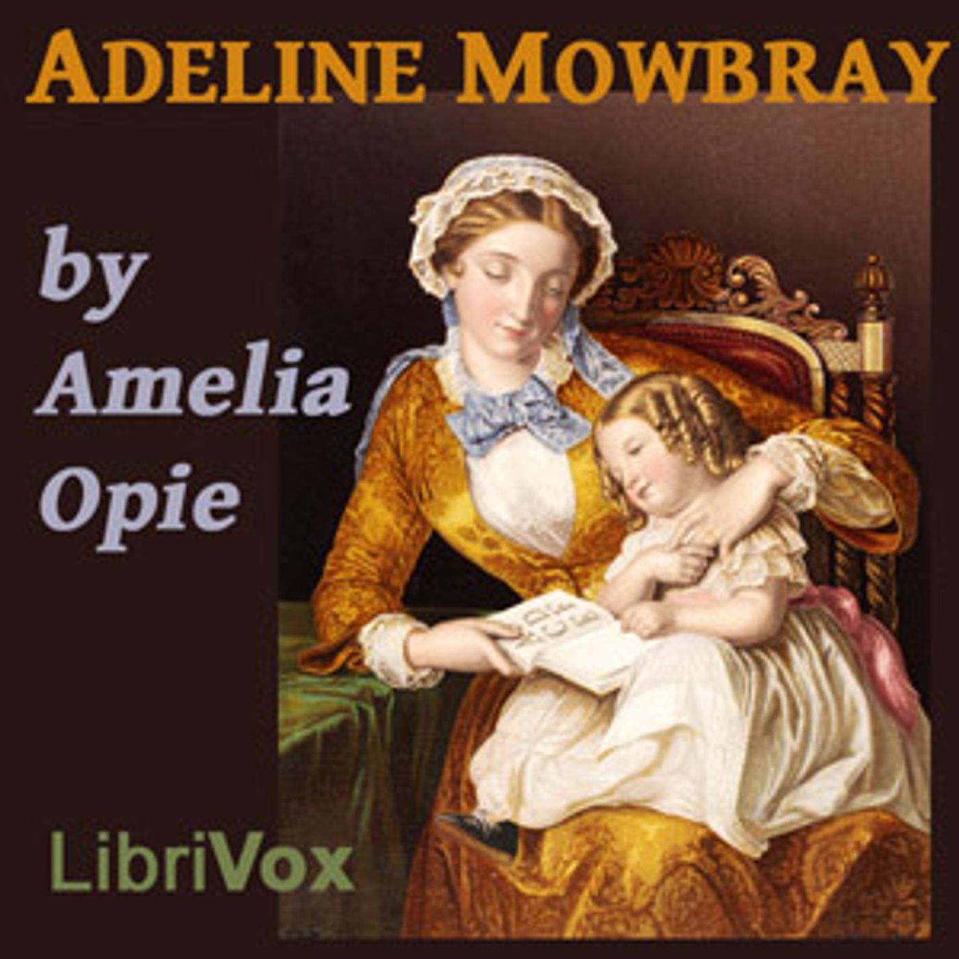 Adeline Mowbray by Amelia Opie (1769 – 1853)