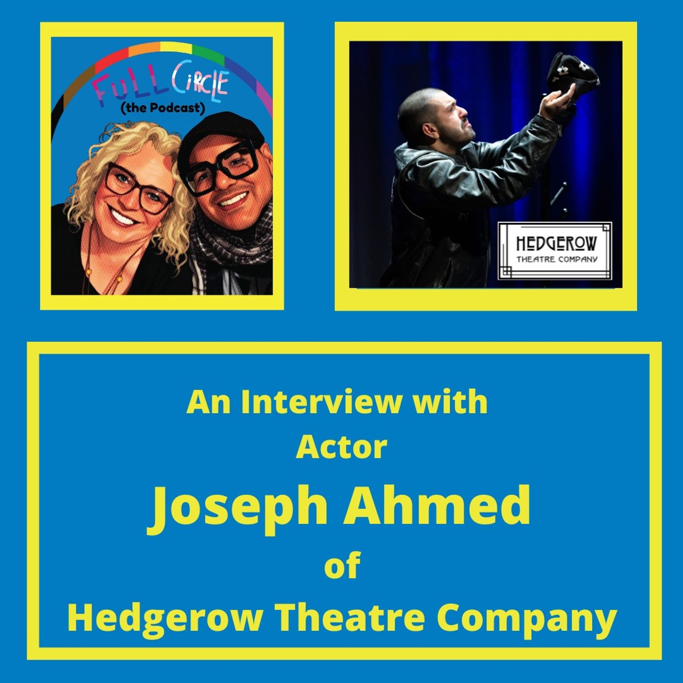 An Interview With Joseph Ahmed of Hedgerow Theatre Company An Interview With Joseph Ahmed of Hedgerow Theatre Company