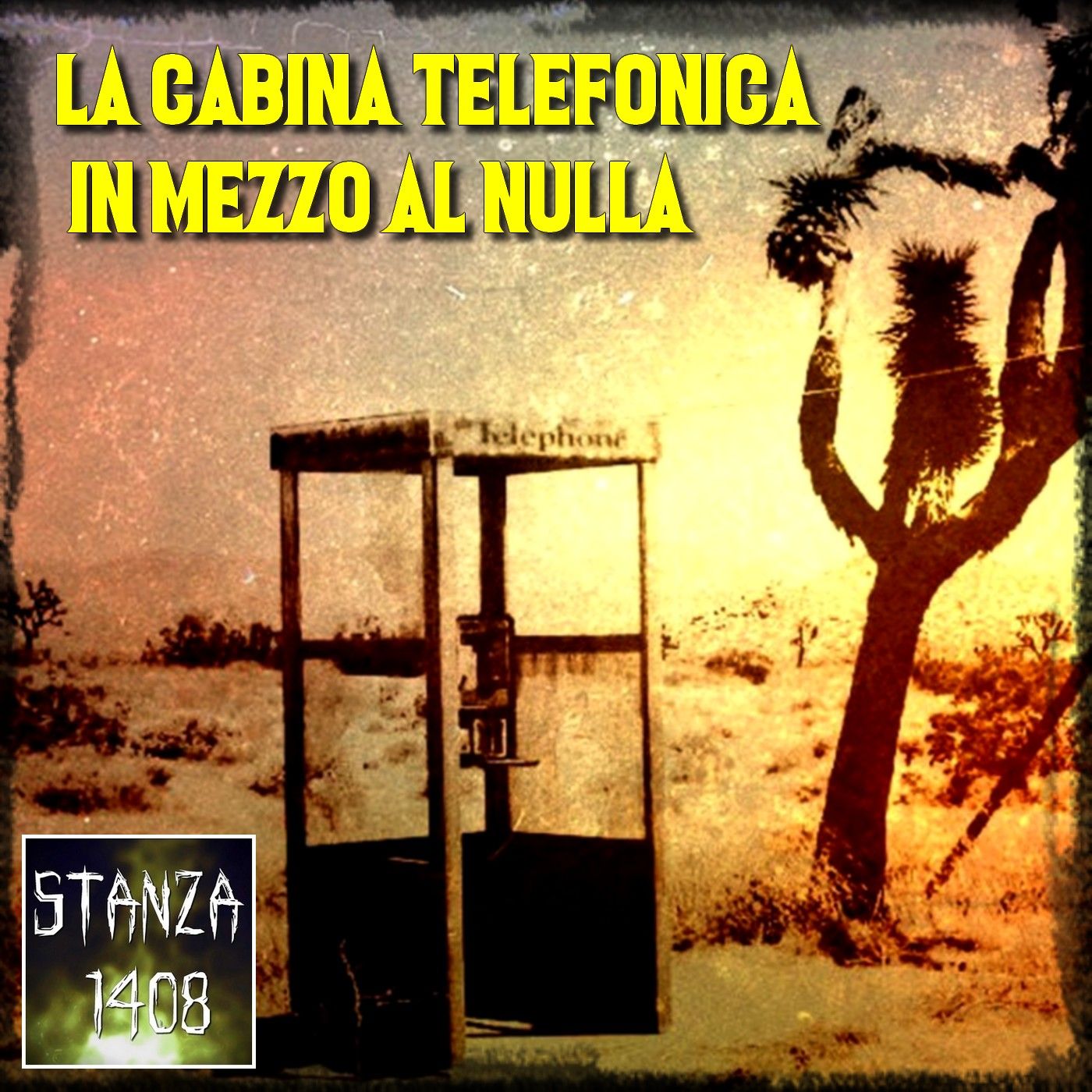 LA CABINA TELEFONICA IN MEZZO AL NULLA (Stanza 1408 Podcast) episode artwork