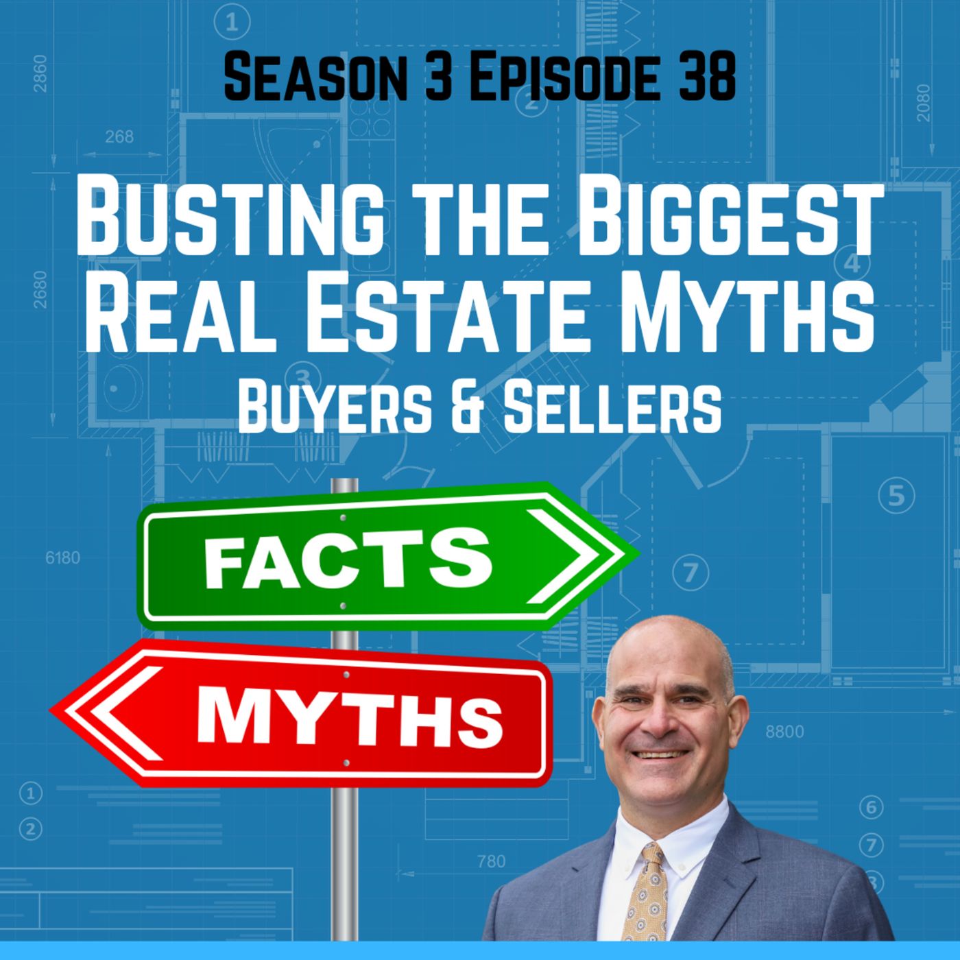 Busting the Biggest Real Estate Myths: Buyers & Sellers