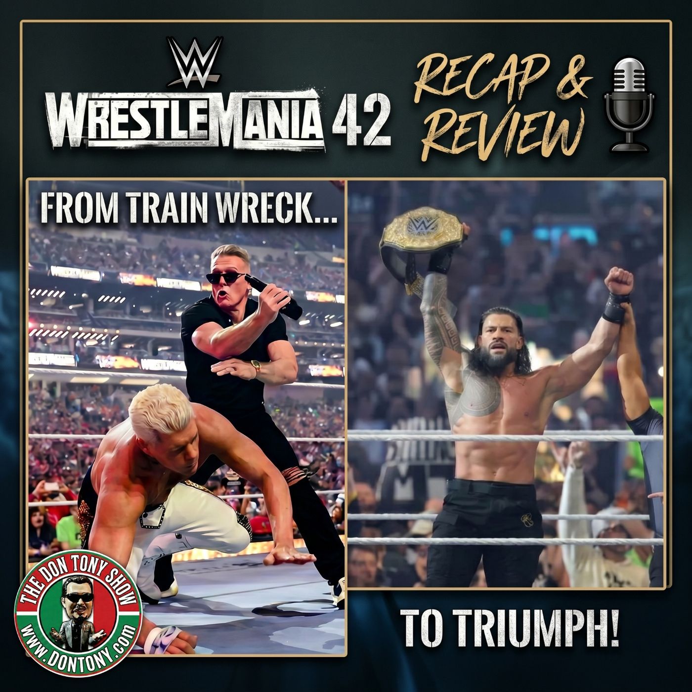 WWE WrestleMania 42 Recap Review And Aftermath — The Don Tony Show cover