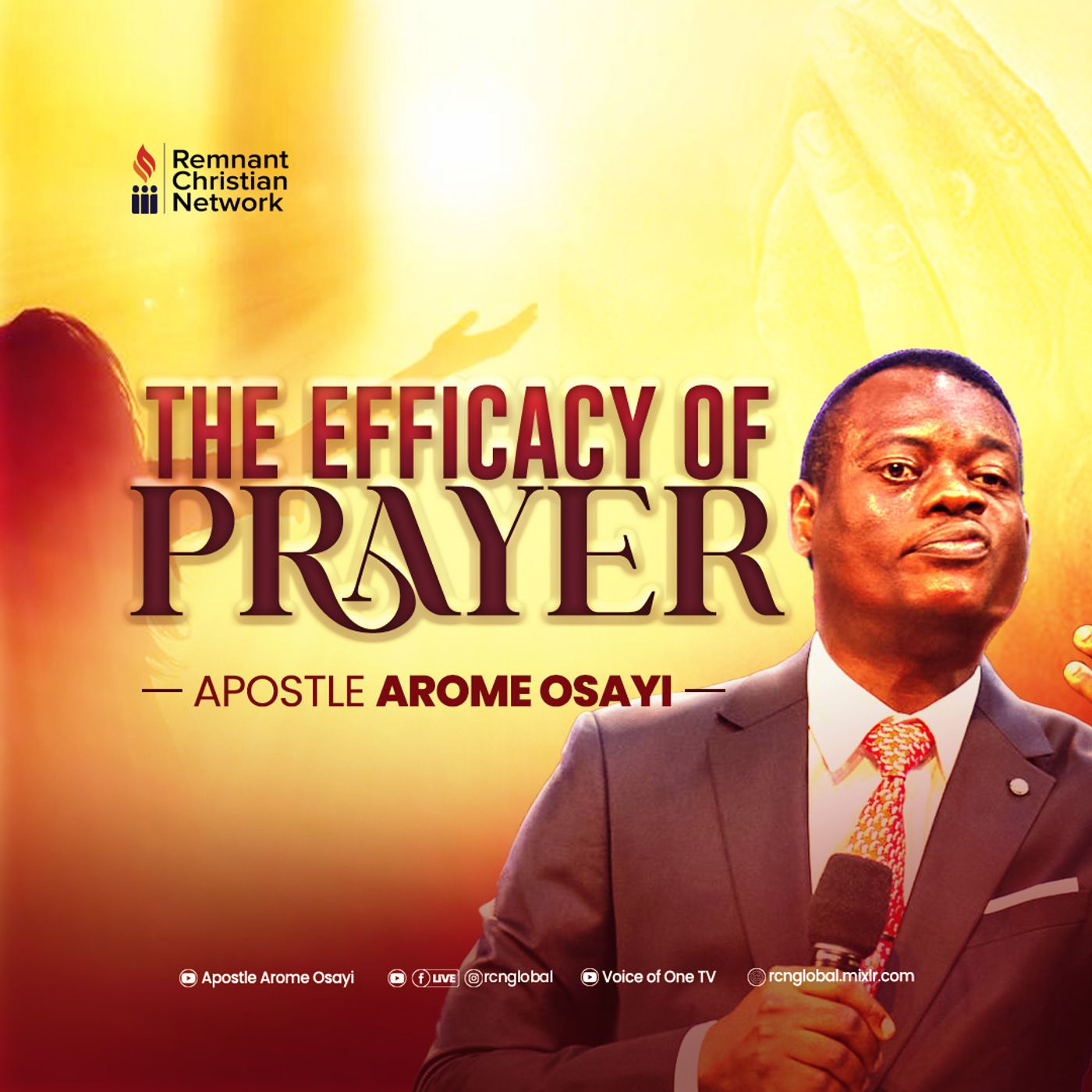 THE EFFICACY OF PRAYER APOSTLE AROME OSAYI APOSTOLIC