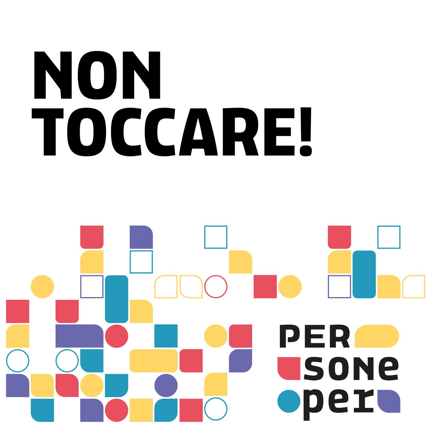 Non toccare!