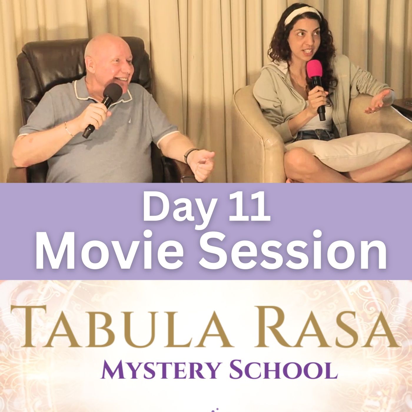 Day 11 - Movie Session - A Journey of Trust  - Tabula Rasa Mystery School with David Hoffmeister