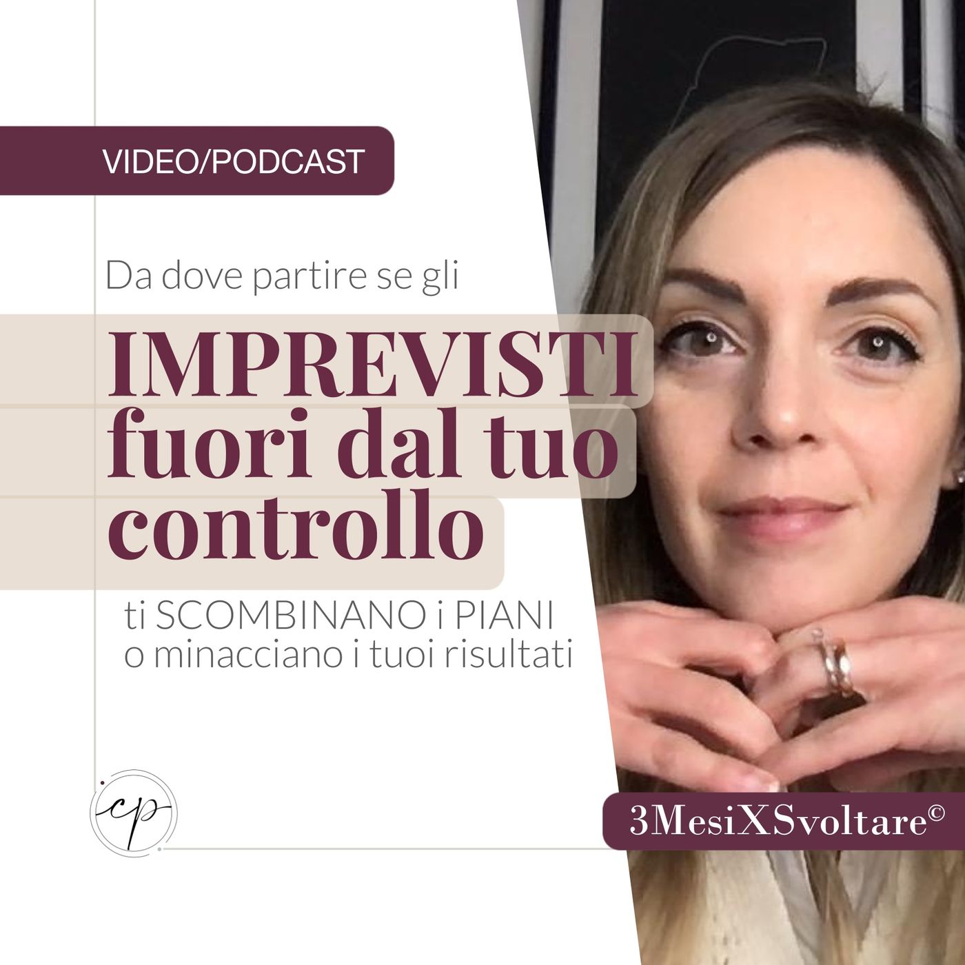 Da dove precisamente partire quando gli IMPREVISTI ti STRAVOLGONO i programmi o minano i risultati episode artwork