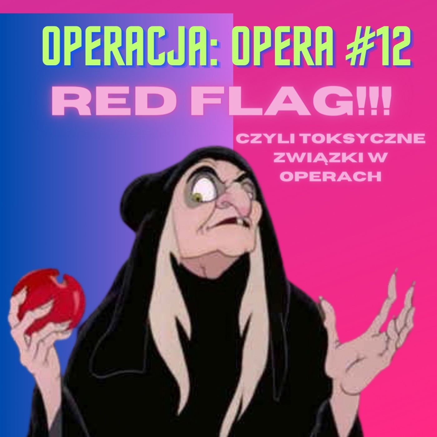 RED FLAG, czyli toksyczne związki w operach! episode artwork