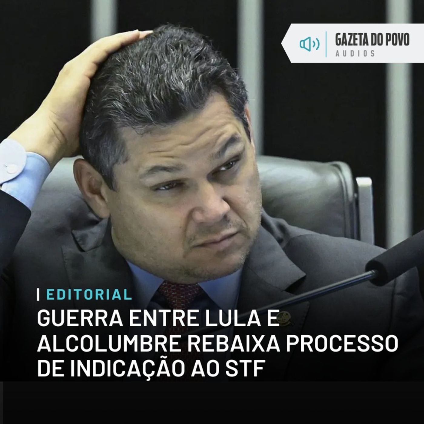 Editorial: Guerra entre Lula e Alcolumbre rebaixa processo de indicação ao STF