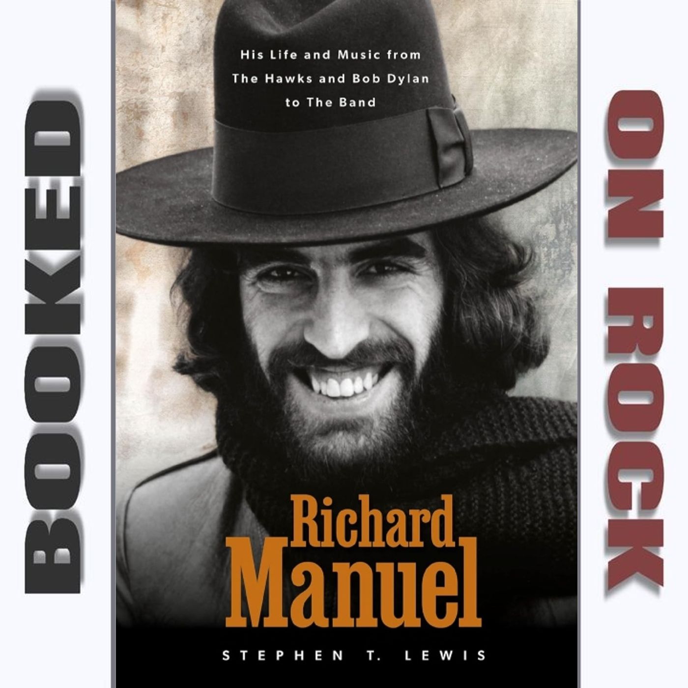 The Band's Richard Manuel: His Life, Music & Tragic Death [Episode 289]