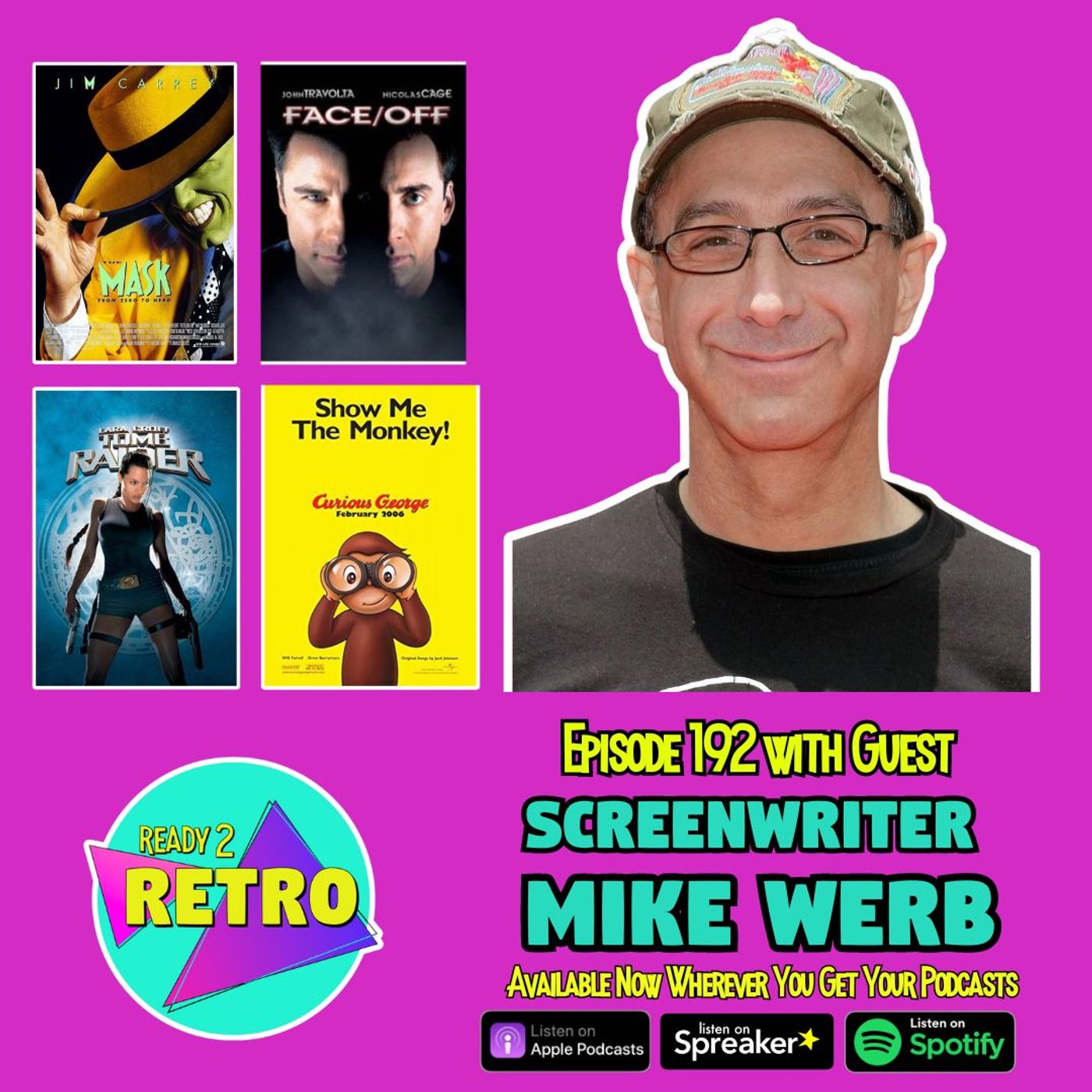 Episode 192 with Screenwriter Mike Werb ("Face/Off" 1997 & "The Mask" 1994)