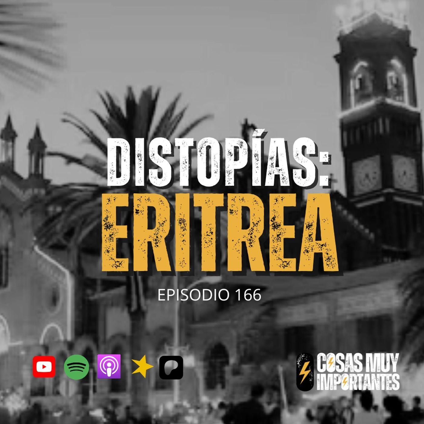 E166 • Distopías: Eritrea