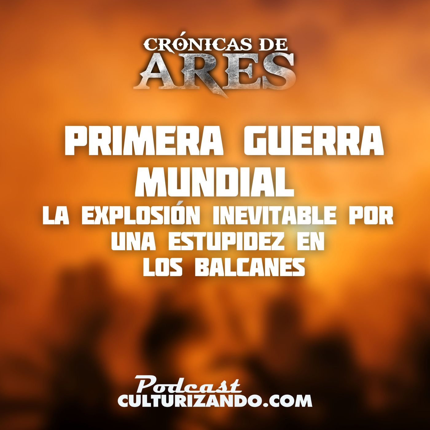 Crónicas de Ares • Podcast de Historia Bélica