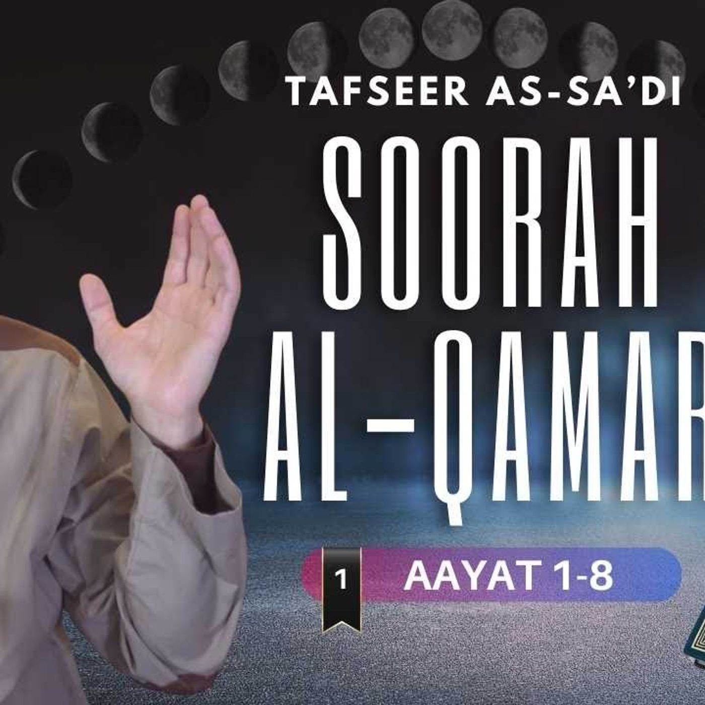 #1 Soorat Al-Qamar / Aayat 1 - 8 / Abu Mussab Wajdi Akkari #1 Soorat Al-Qamar / Aayat 1 - 8 / Abu Mussab Wajdi Akkari