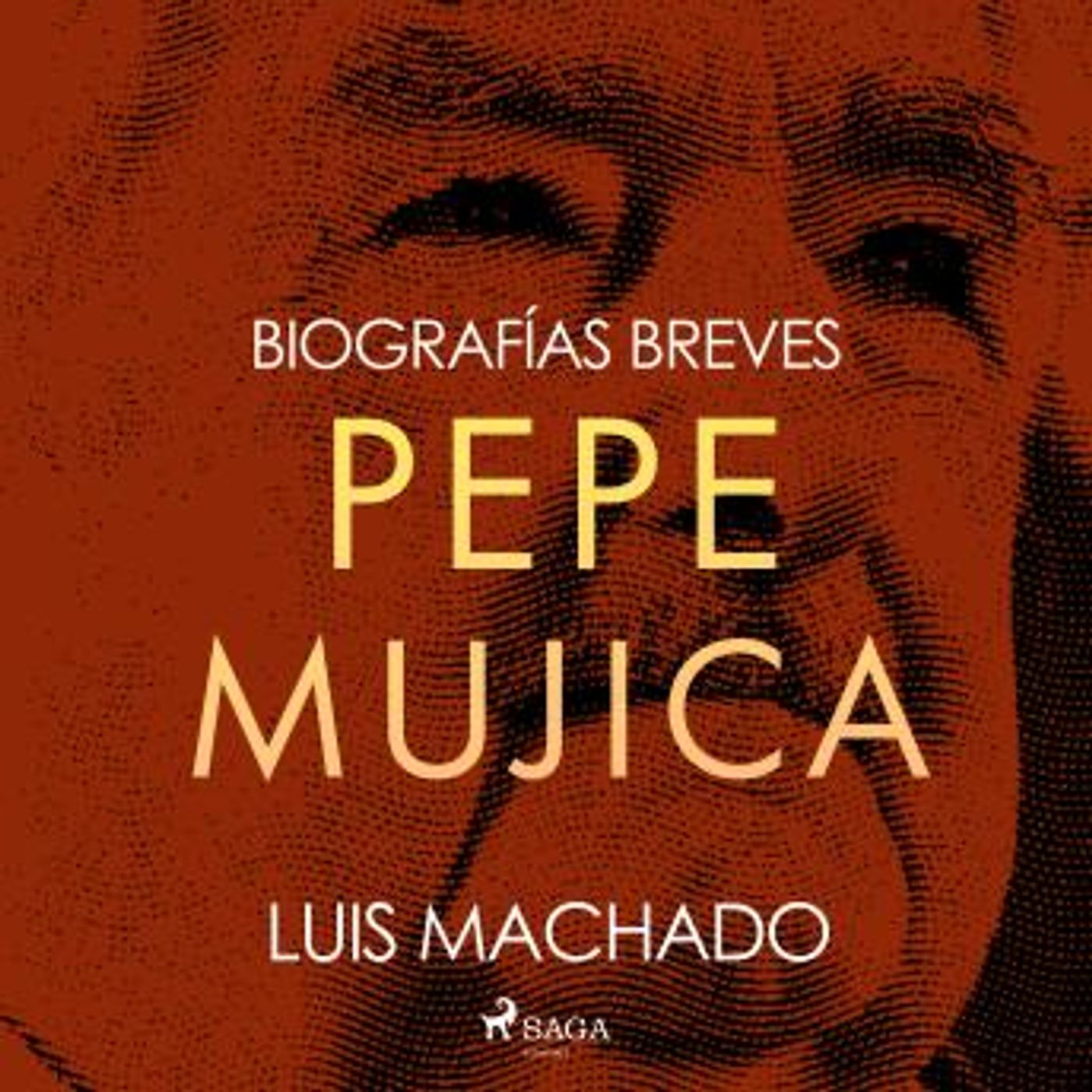 [Spanish] - Biografías breves - Pepe Mujica by Luis Machado episode artwork