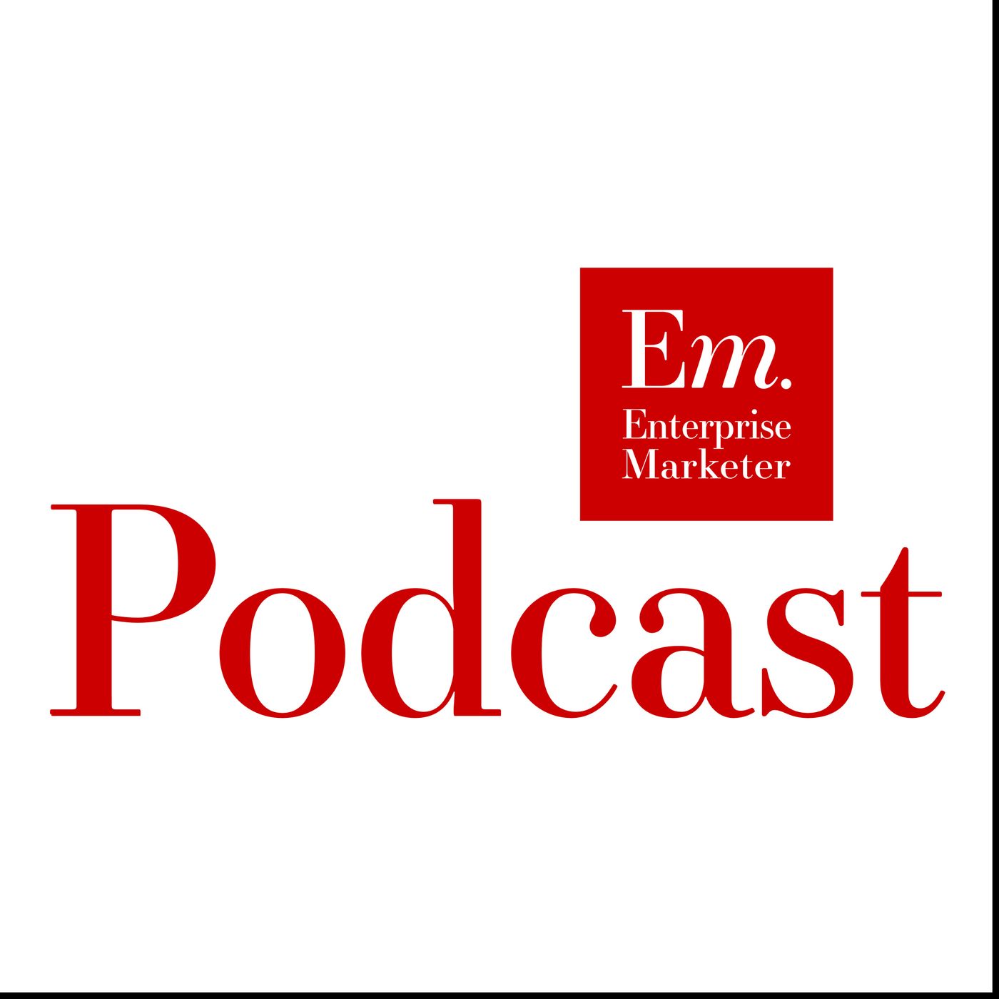 Enterprise Marketer Podcast
