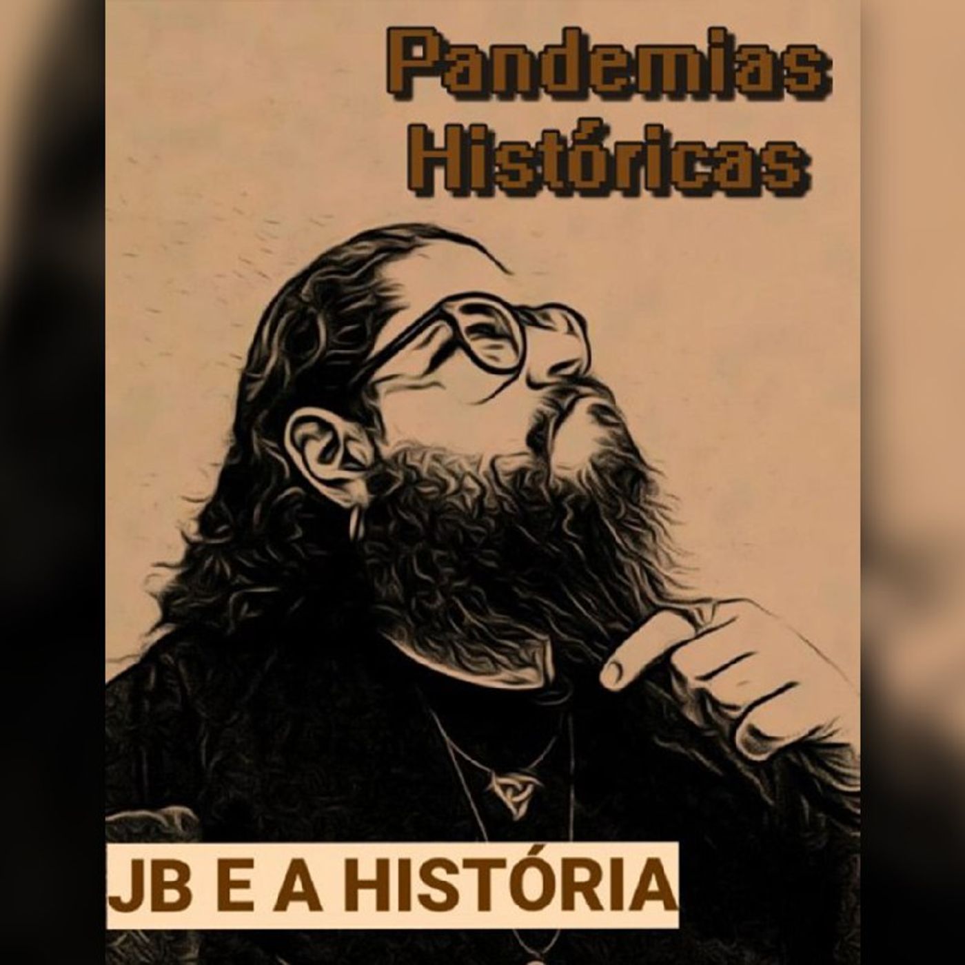 JB e a História #01 - Pandemias Históricas
