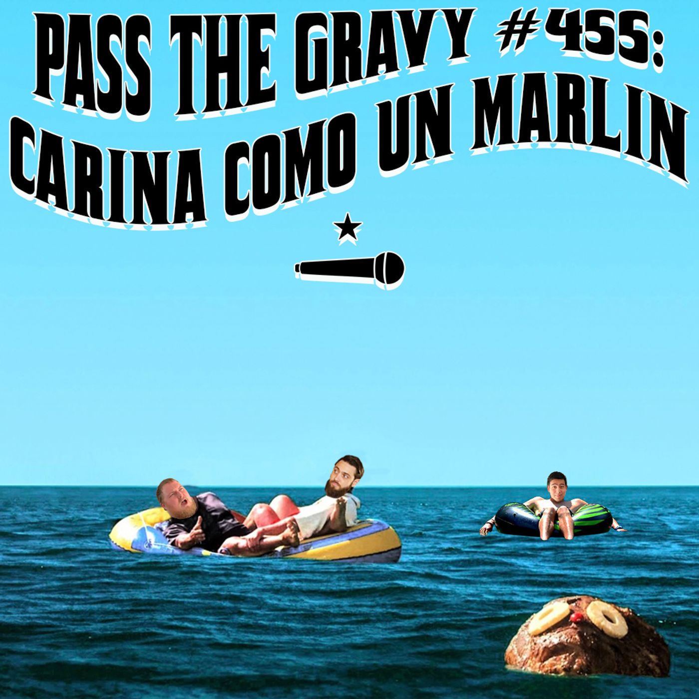 Pass The Gravy #455: Carino Como Un Marlin episode artwork