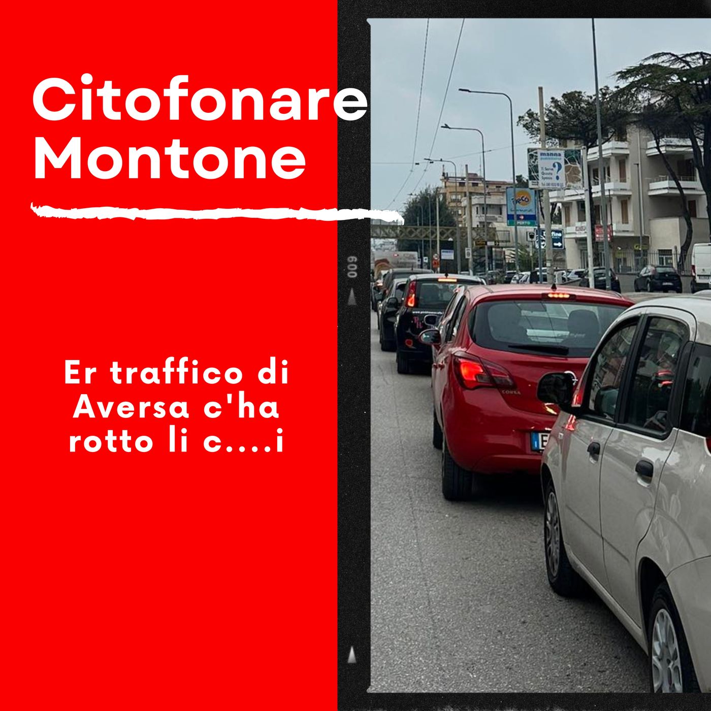 Er traffico di Aversa c'ha rotto li c....i episode artwork
