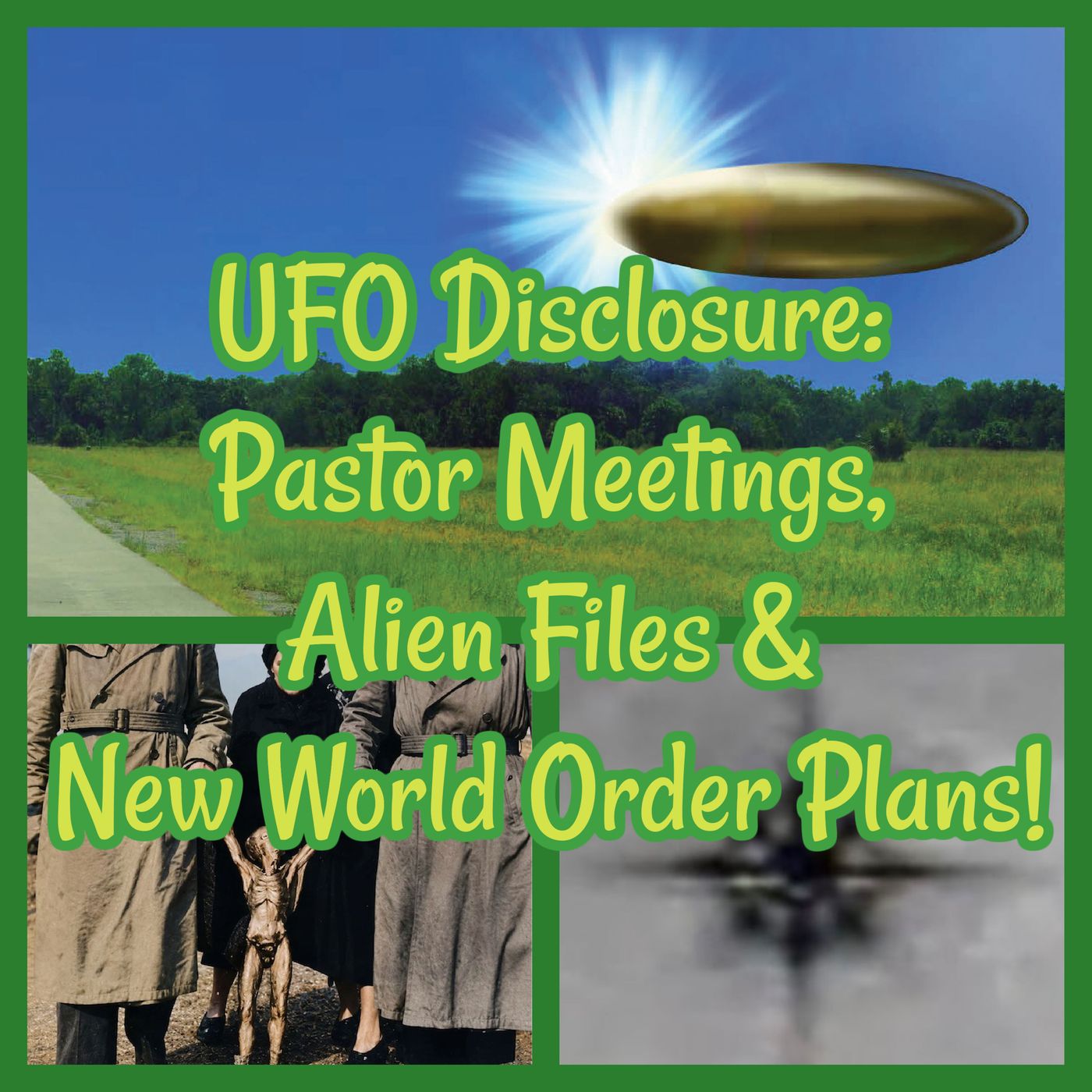 UFO Disclosure: Pastor Meetings, Alien Files & New World Order Plans!