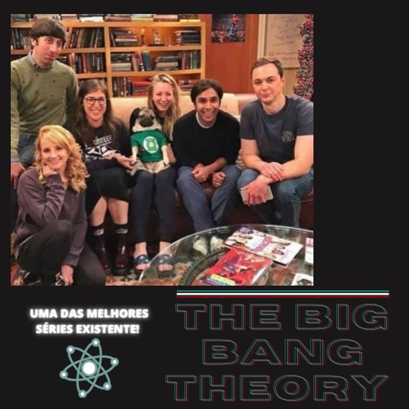THE BIG BANG THEORY - Uma das melhores séries!
