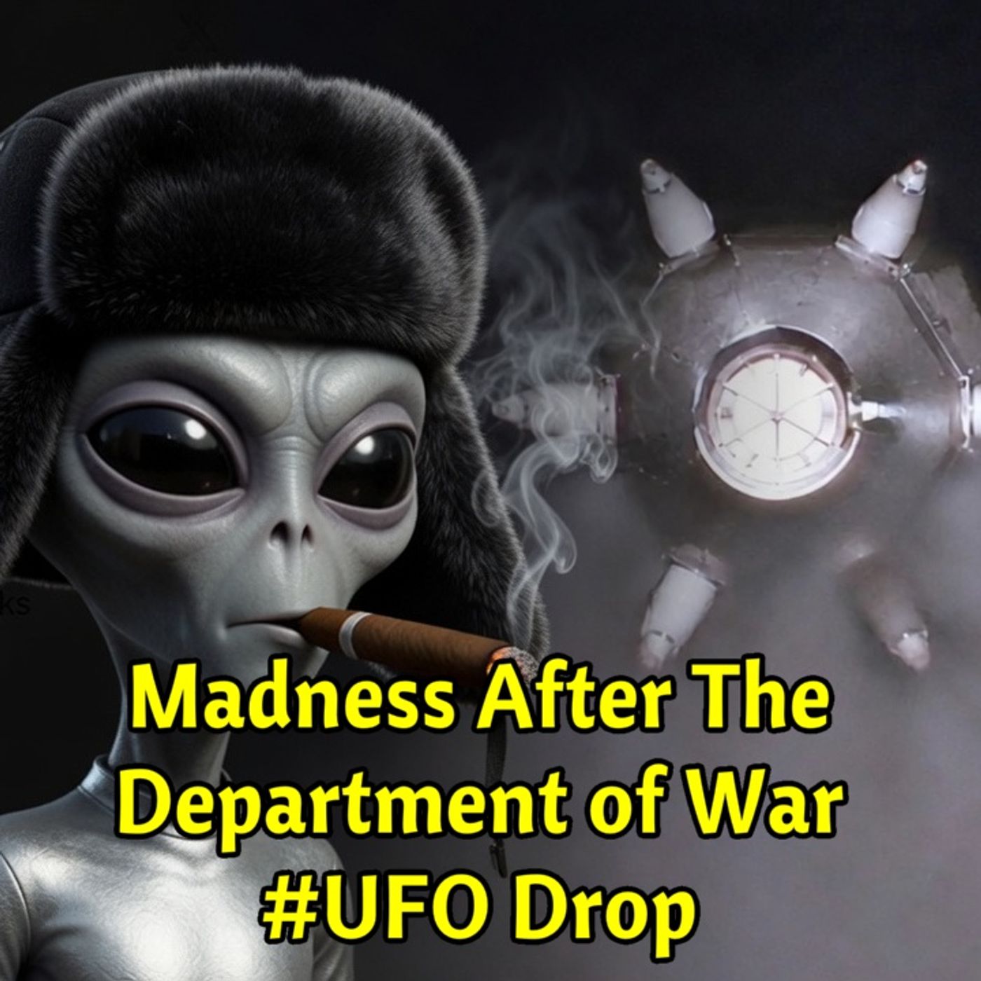 Madness After The Department of War #UFO Drop episode artwork