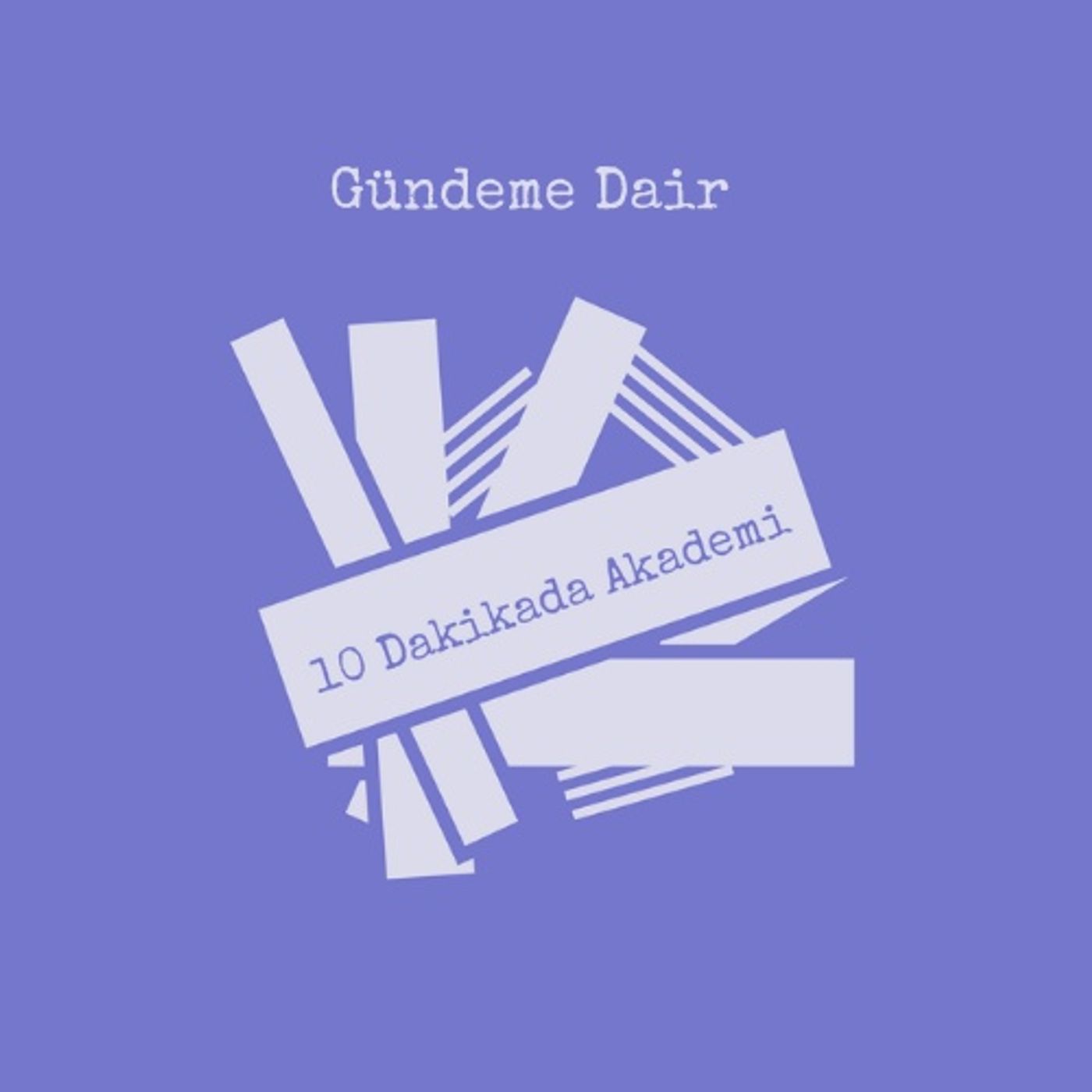 10 Dakikada Akademi