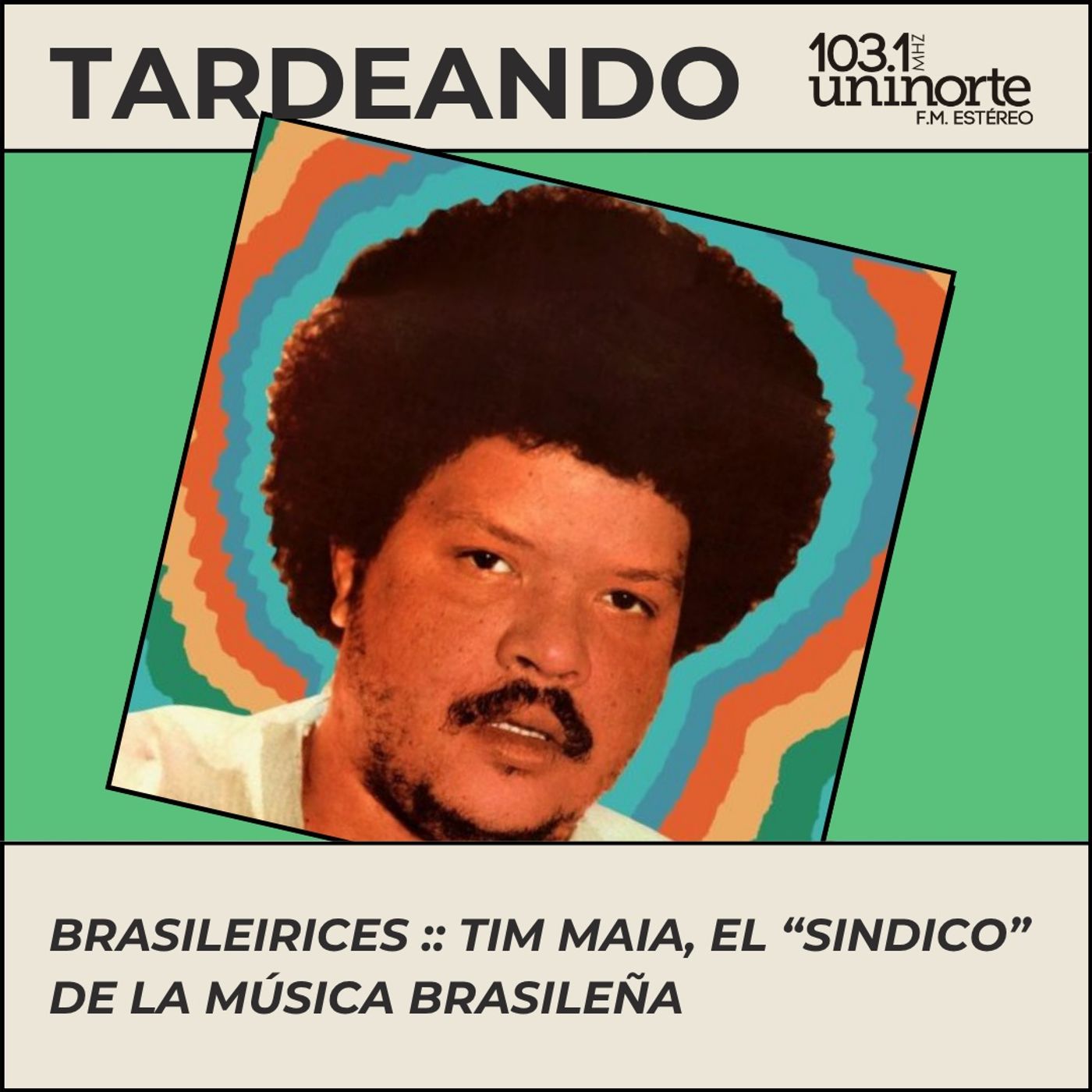 Brasileirices :: Tim Maia, el “síndico” de la música brasileña episode artwork
