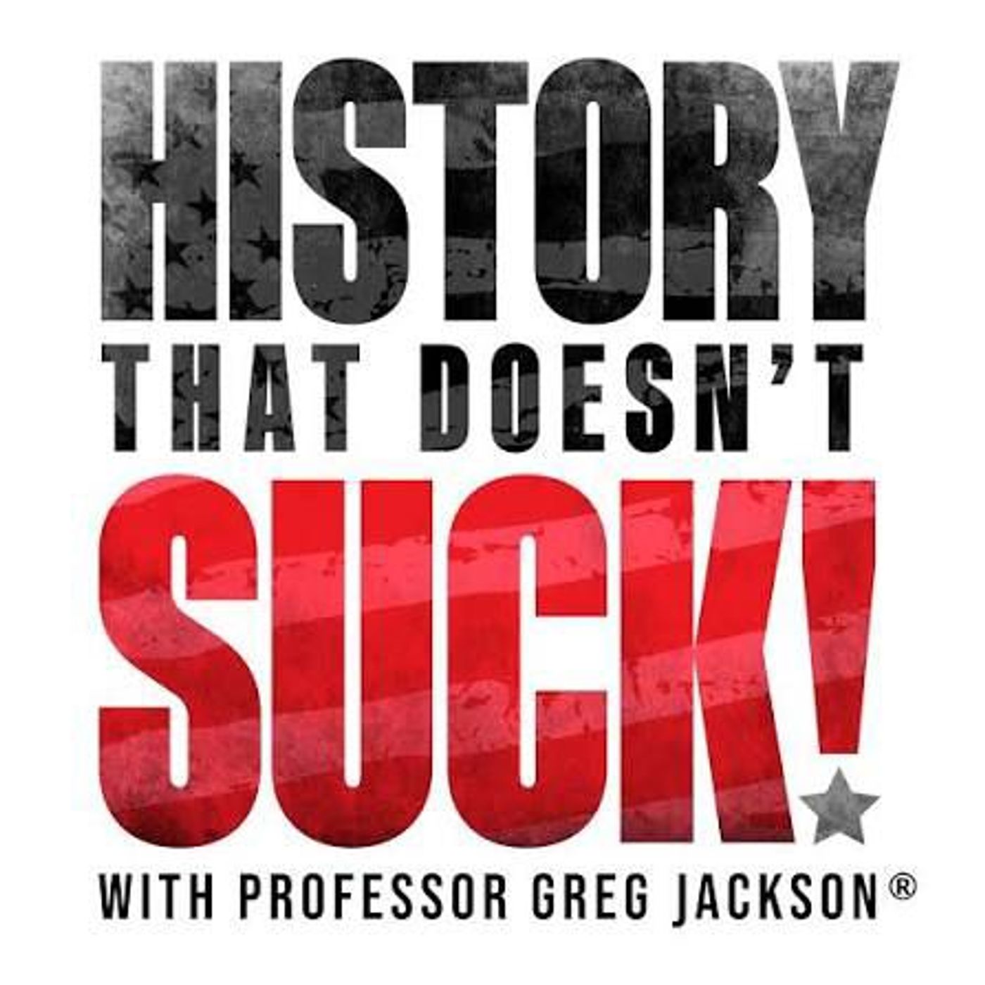 History That Doesn\'t Suck Podcast