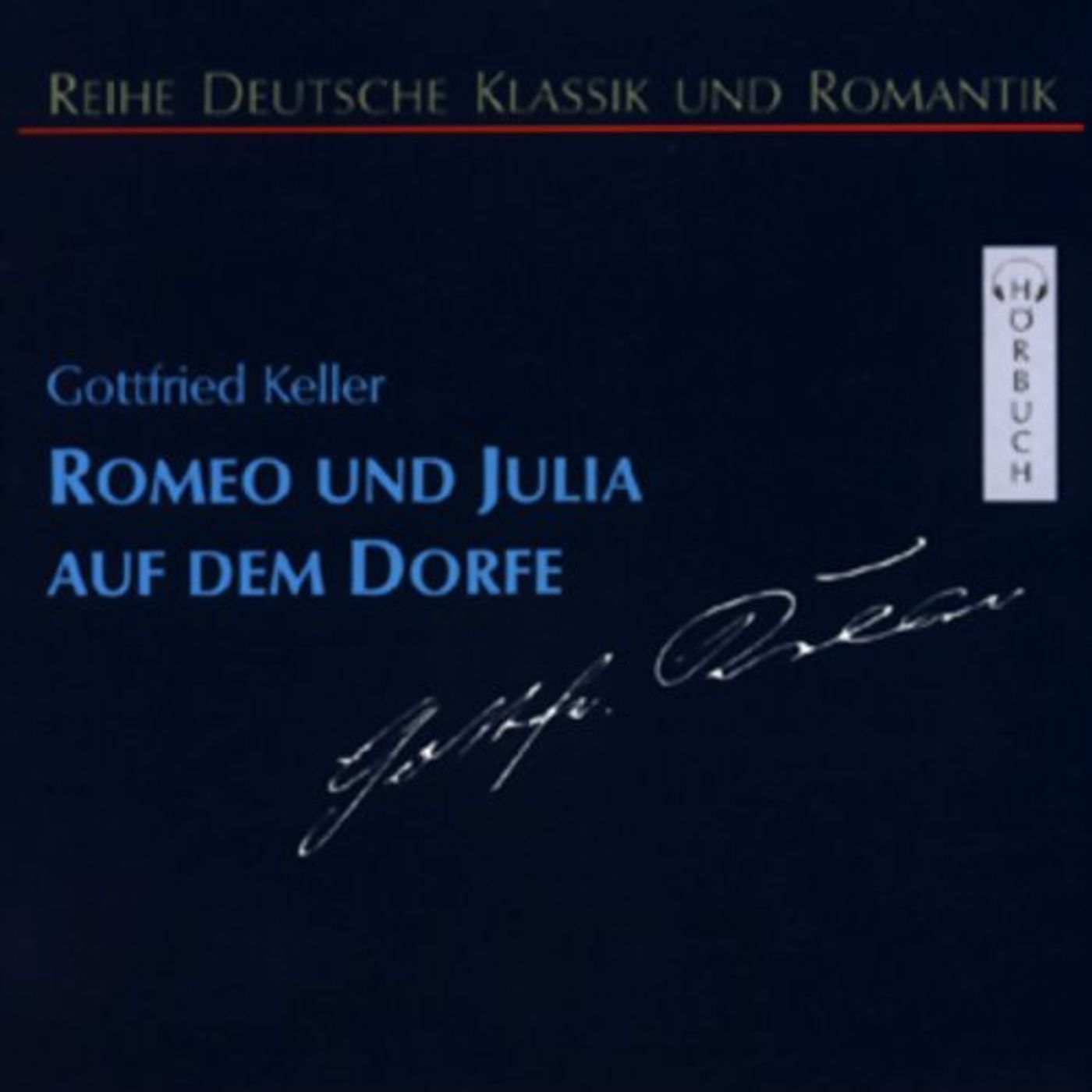 Romeo und Julia auf dem Dorfe Hörbuch von Gottfried Keller episode artwork