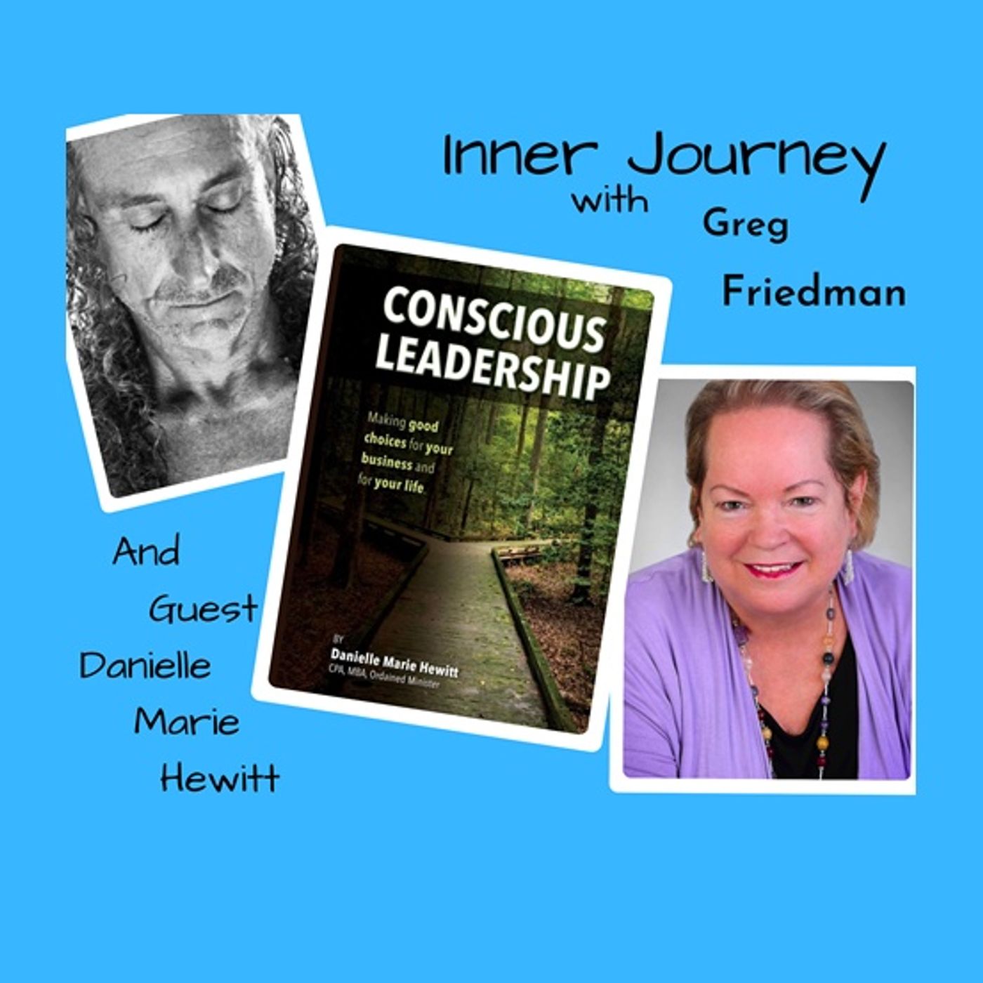 Inner Journey with Greg Friedman welcomes Daniell Marie Hewitt
