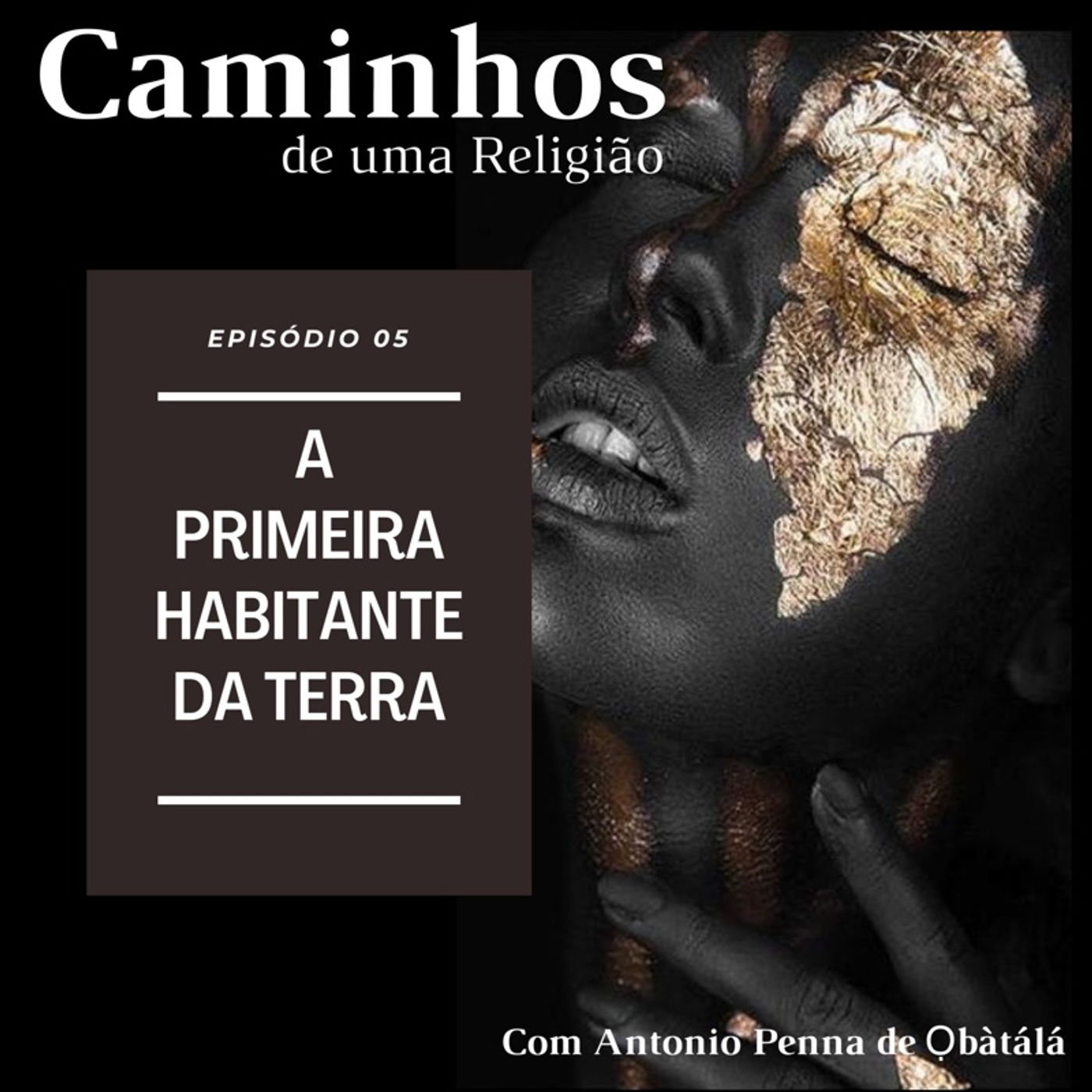 T01_Ep 05 - A Primeira Habitante da Terra