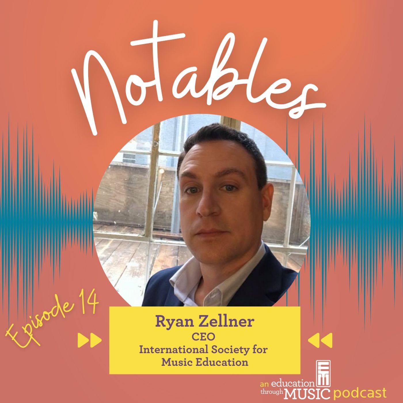 Notables - Ep 14: Dr. Ryan Zellner