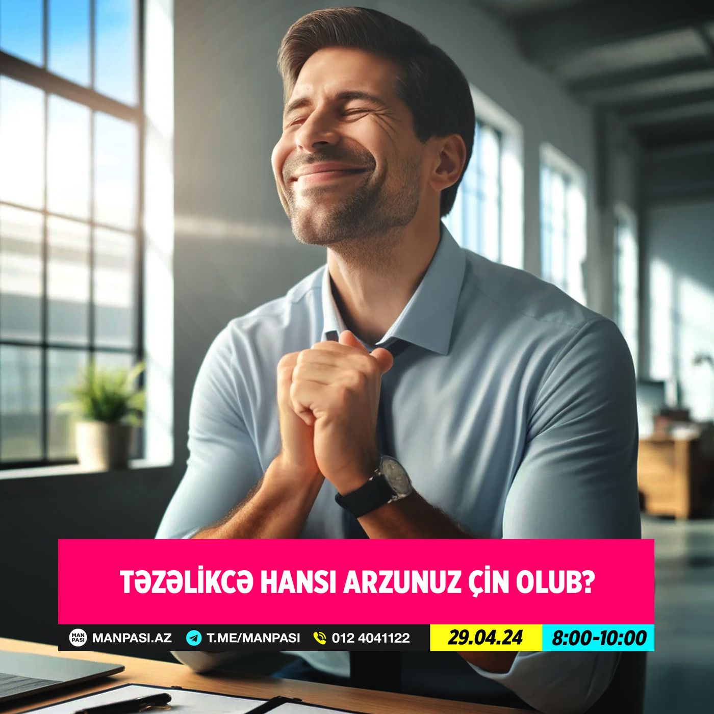 Təzəlikcə hansı arzunuz çin olub? 29.04.2024