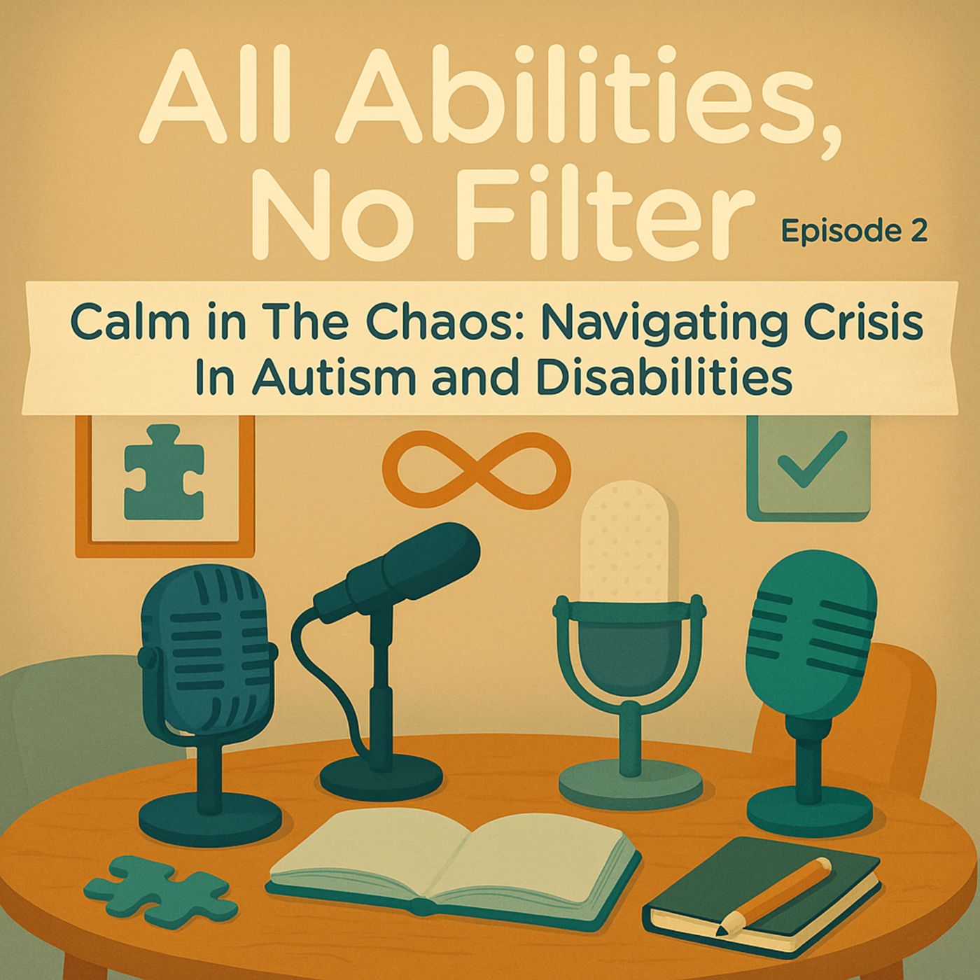 "Calm in the Chaos: Navigating Crisis in Autism and Disabilities" episode artwork