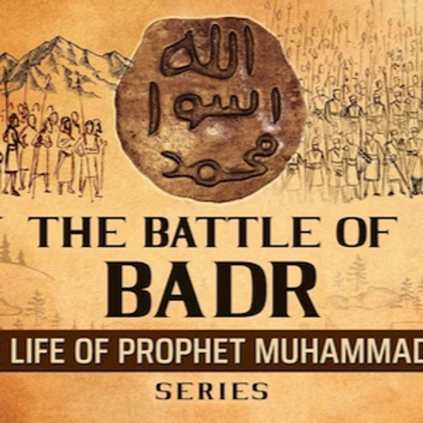 The Battle Of Badr  Ep 29  The Life Of Prophet Muhammad ﷺ Series episode artwork