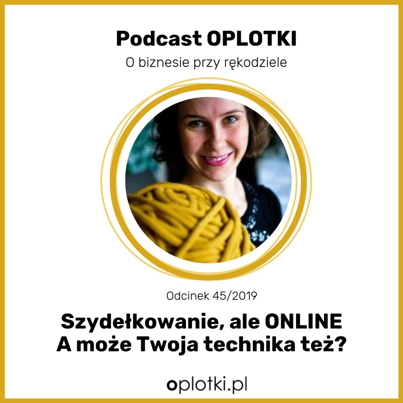 #62 45/2019 Szydełkowanie - ale online - a może Twoja technika też... episode artwork