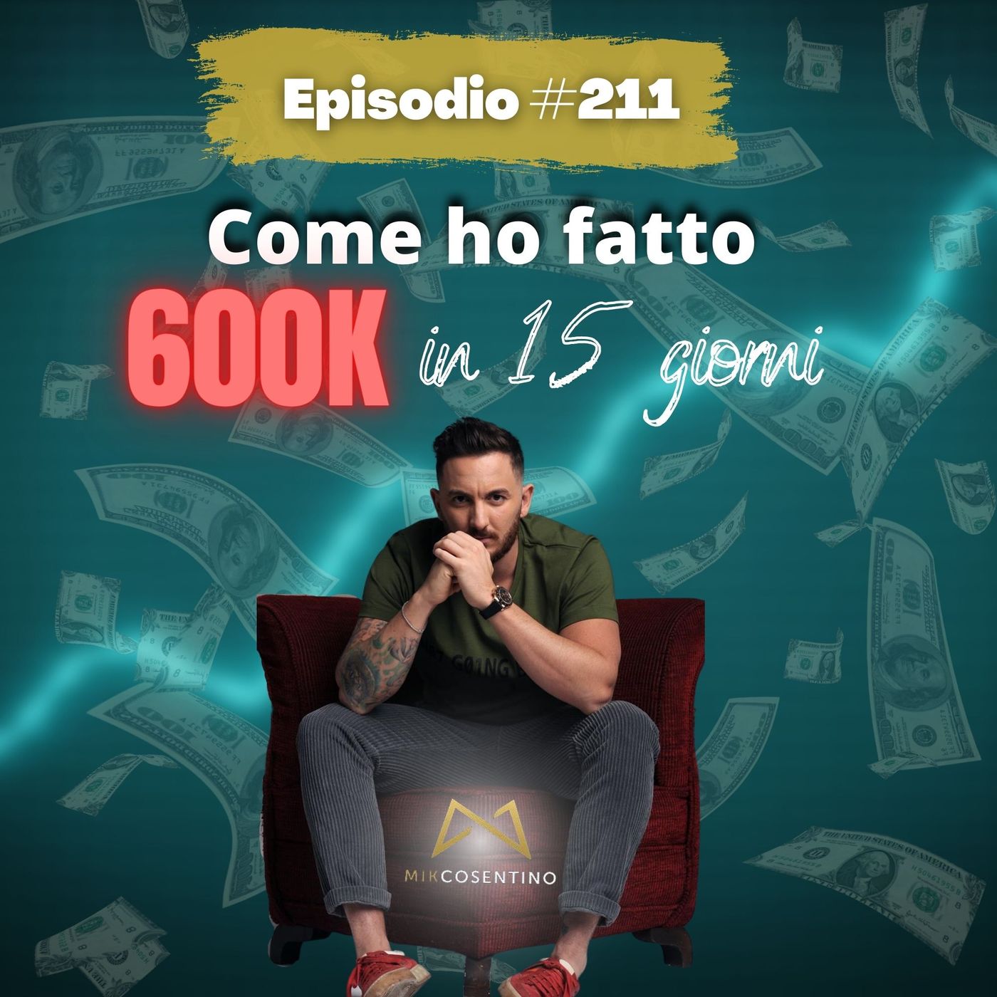 Come ho fatto 600K online in 15 giorni (materiale privato) | ep.211 episode artwork