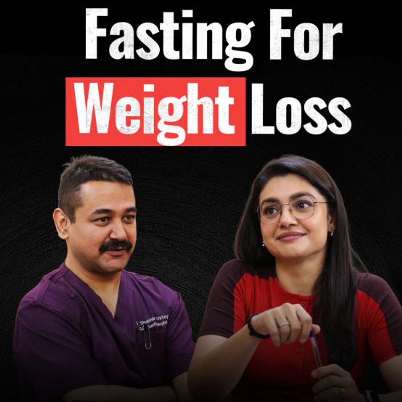 Why Fasting Fails For Weight Loss: A Doctor’s Guide | Dr Shubham Vatsya | Doctor vs Internet episode artwork