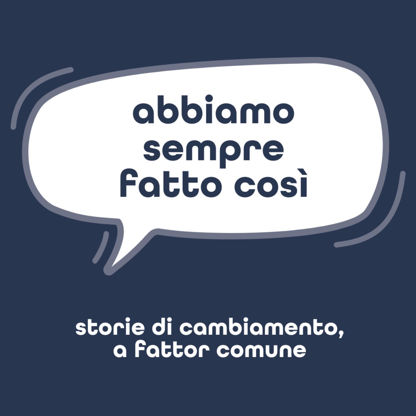 Abbiamo Sempre Fatto Così
