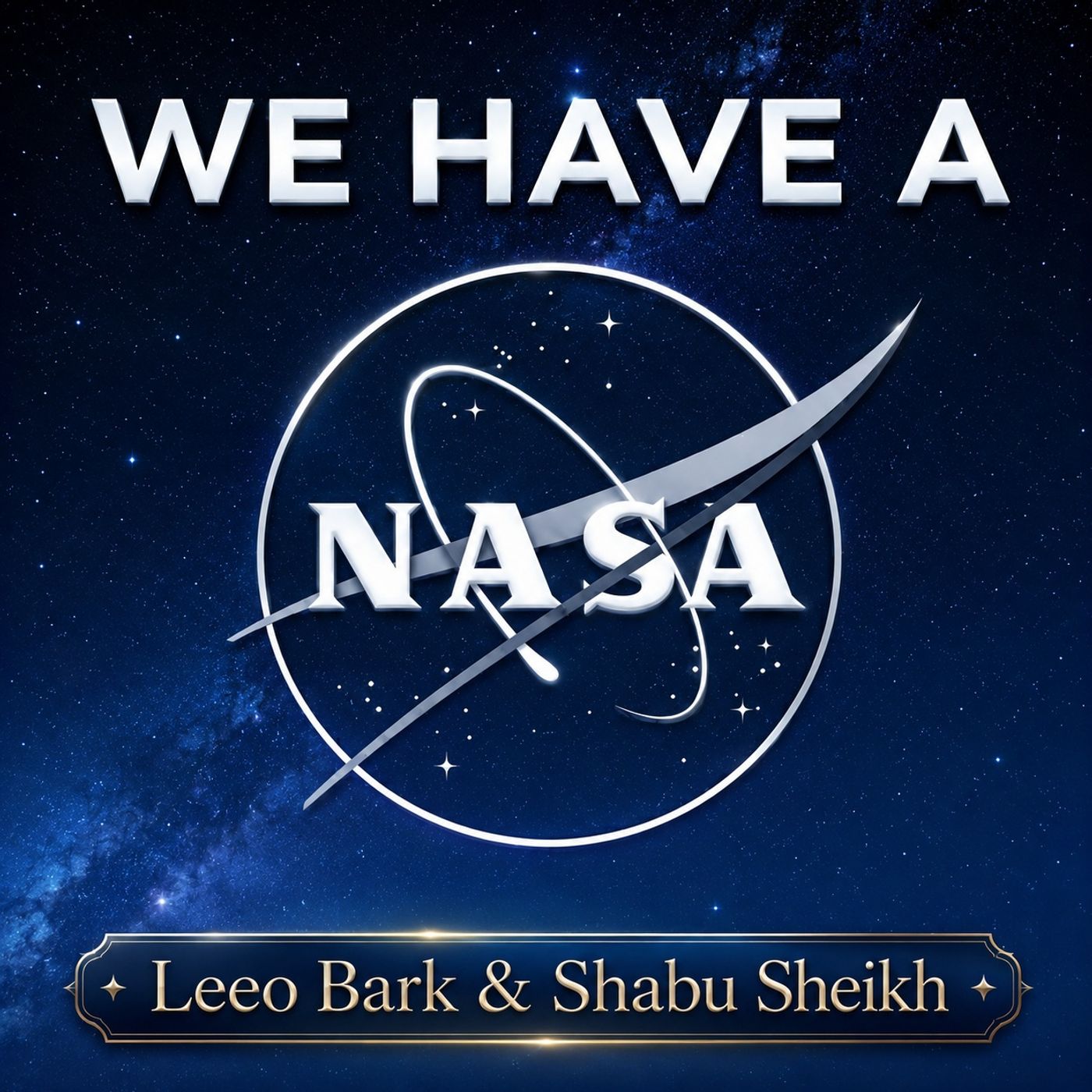 We Have A NASA