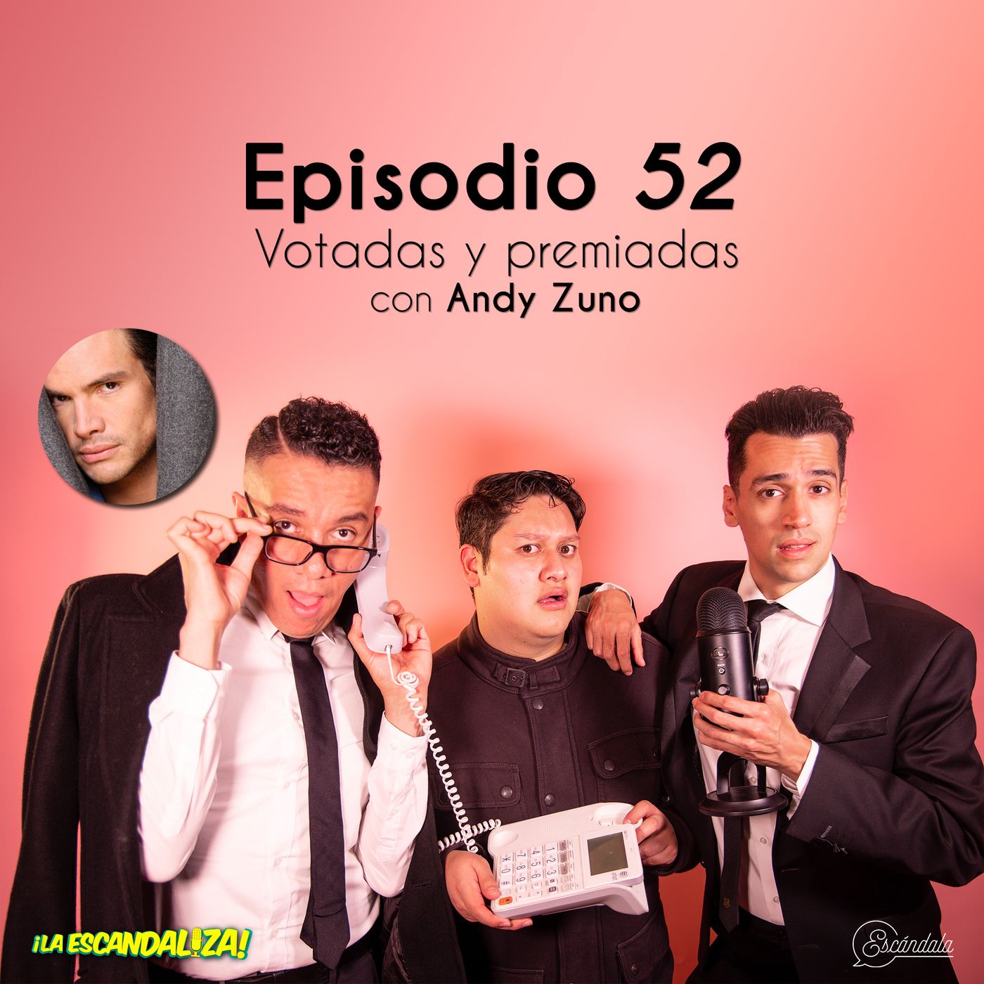Ep 52 Votadas y premiadas, con Andy Zuno