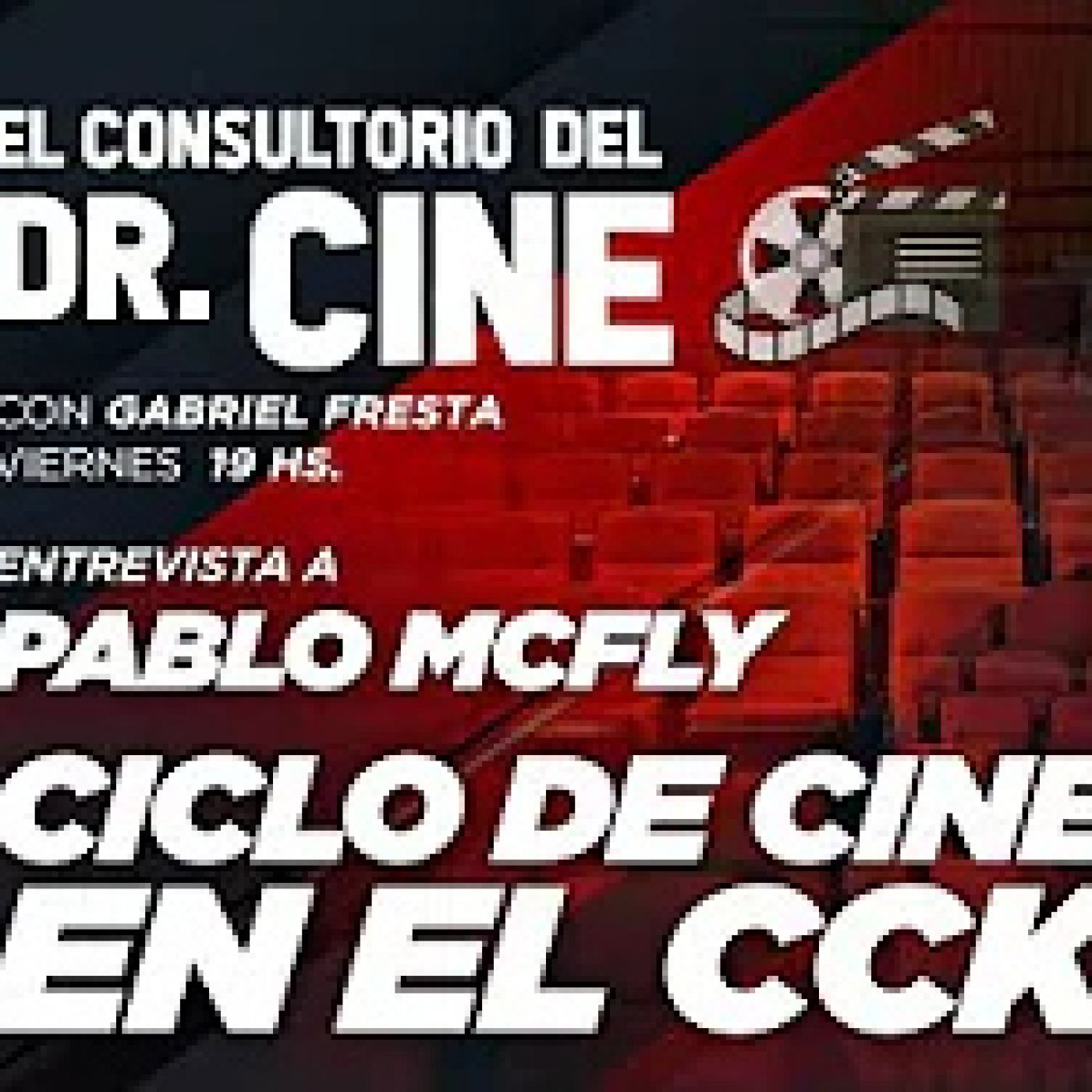 Entrevista a Pablo McFly hablando de su ciclo de cine en el CCK - XLFM Digital Radio episode artwork