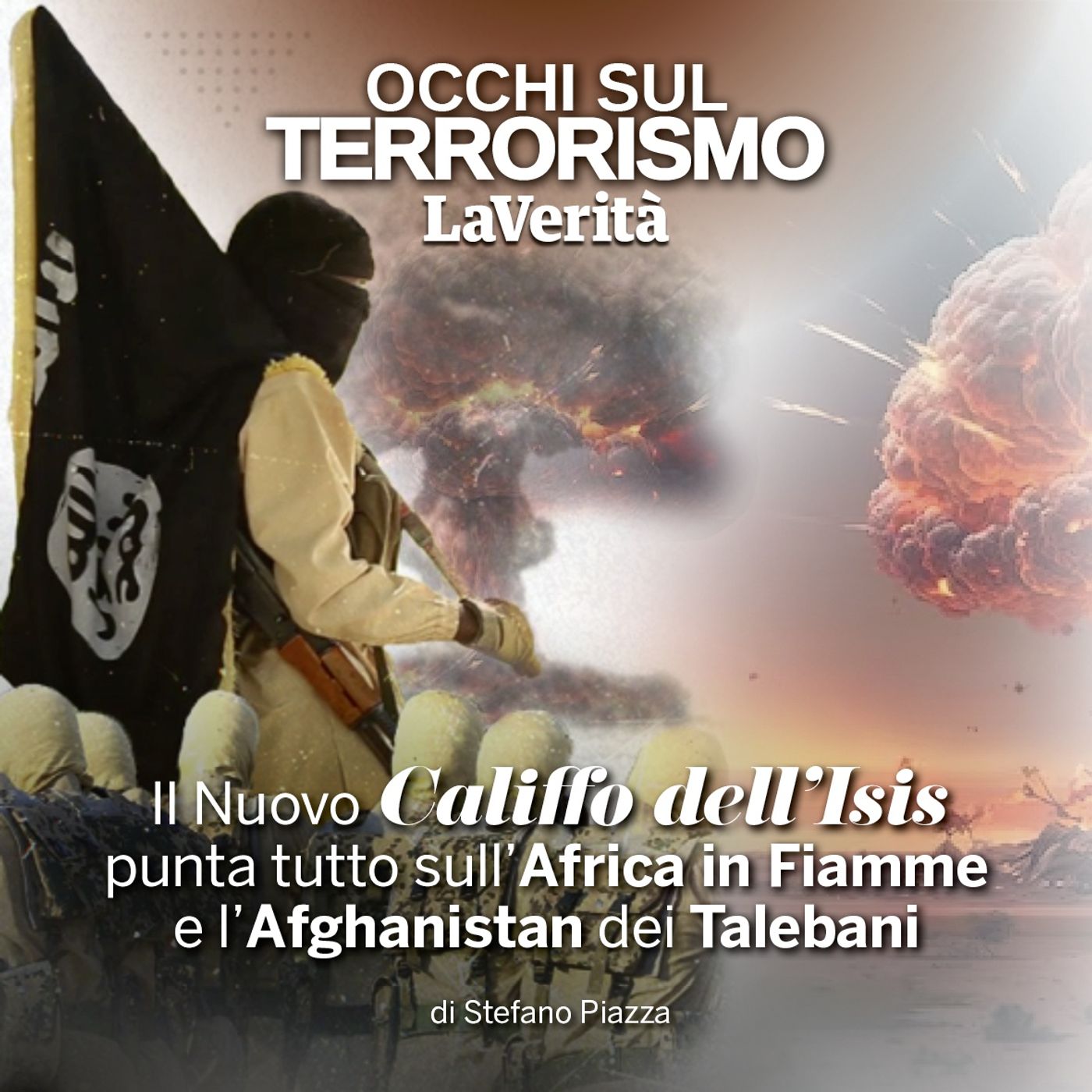 Il Nuovo Califfo dell’Isis punta tutto sull’Africa in Fiamme e l’Afghanistan dei Talebani