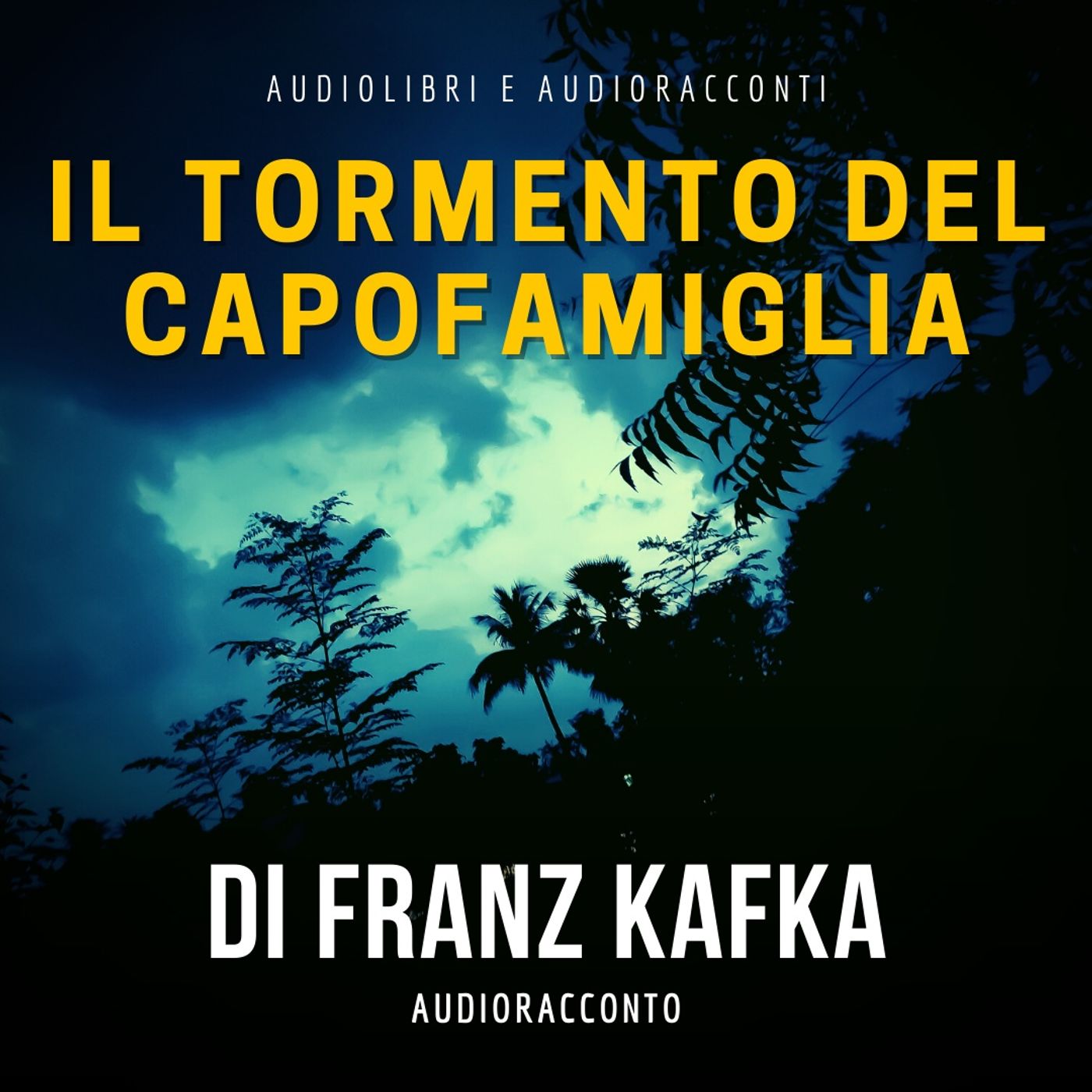 Il tormento del capofamiglia di F. Kafka - Audiolibri e Audioracconti episode artwork