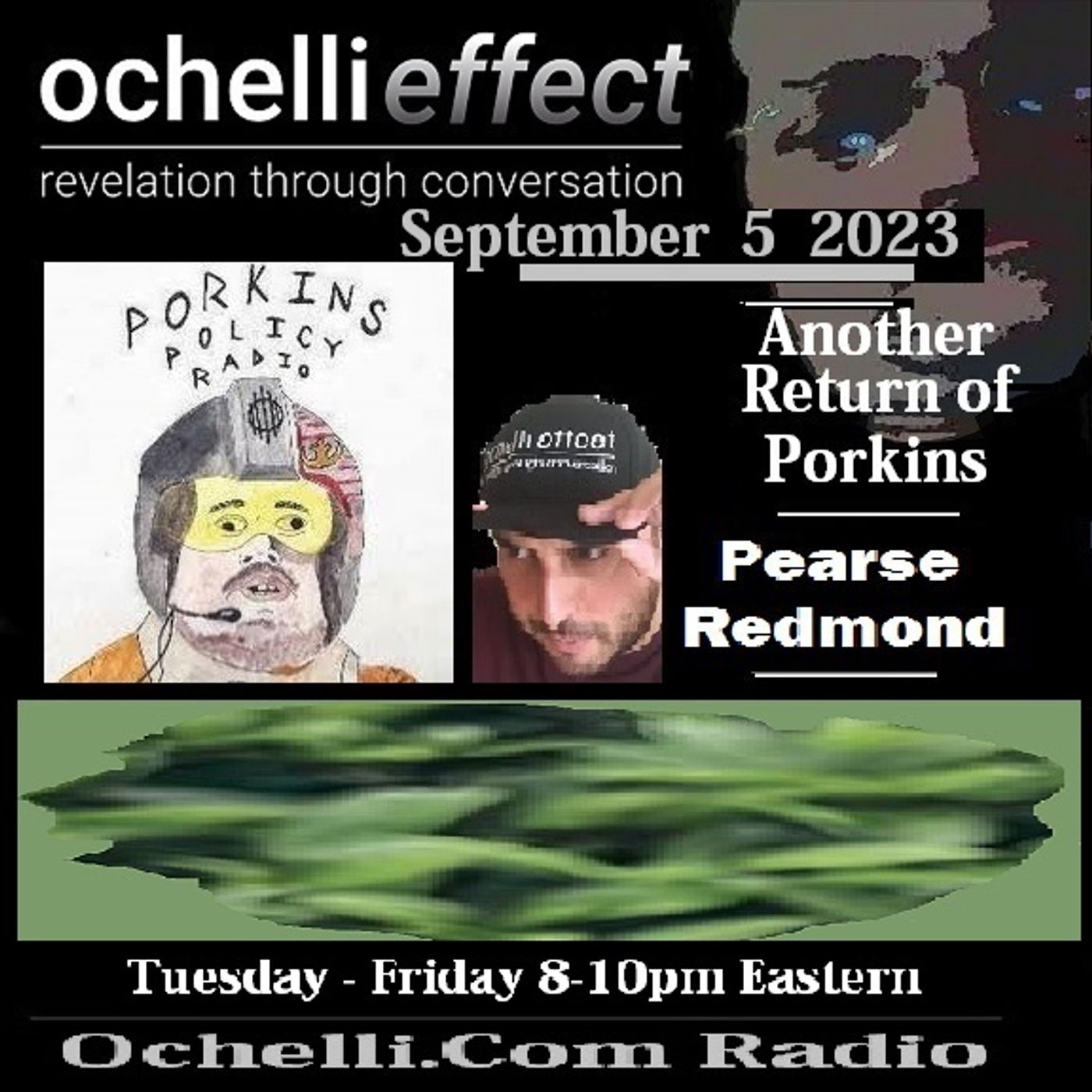 The Ochelli Effect 9-5-2023 Pearse Redmond